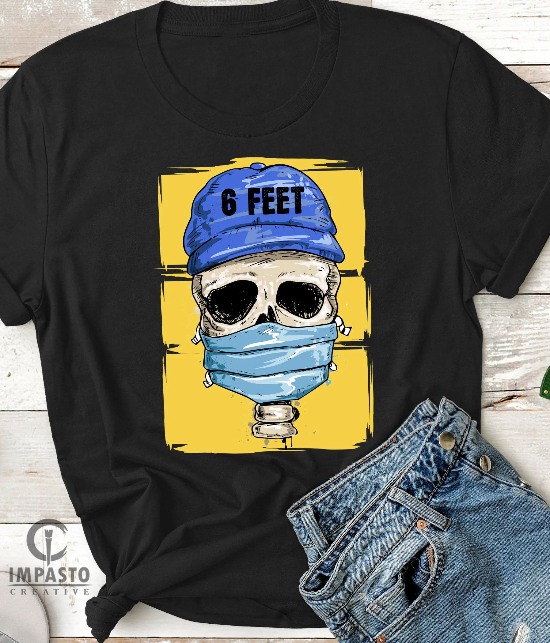6 Feet Masked Skull Unisex T shirt, trending t shirt, cool t shirt, art tee, graphic tee