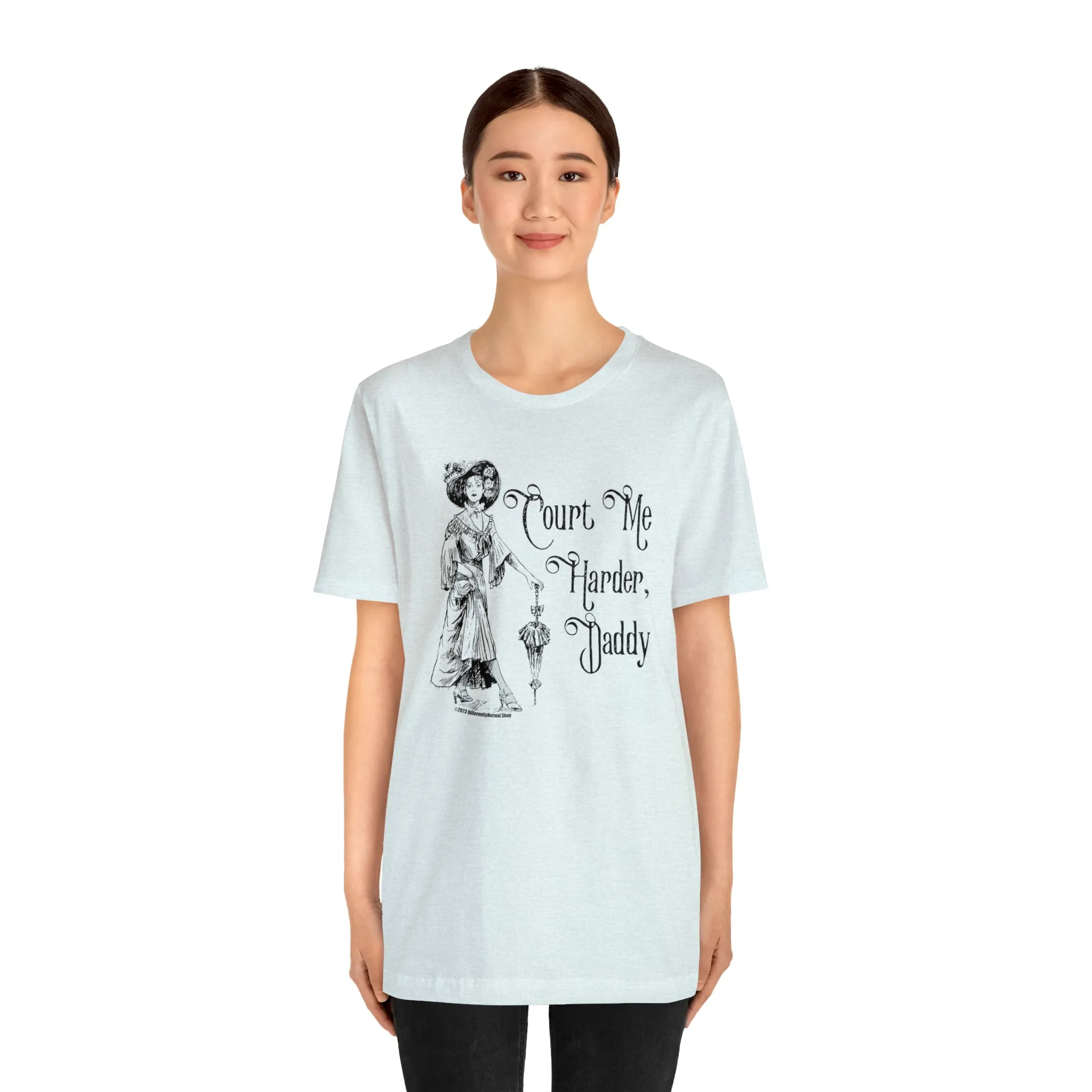 Court Me Harder, Daddy Unisex T-Shirt