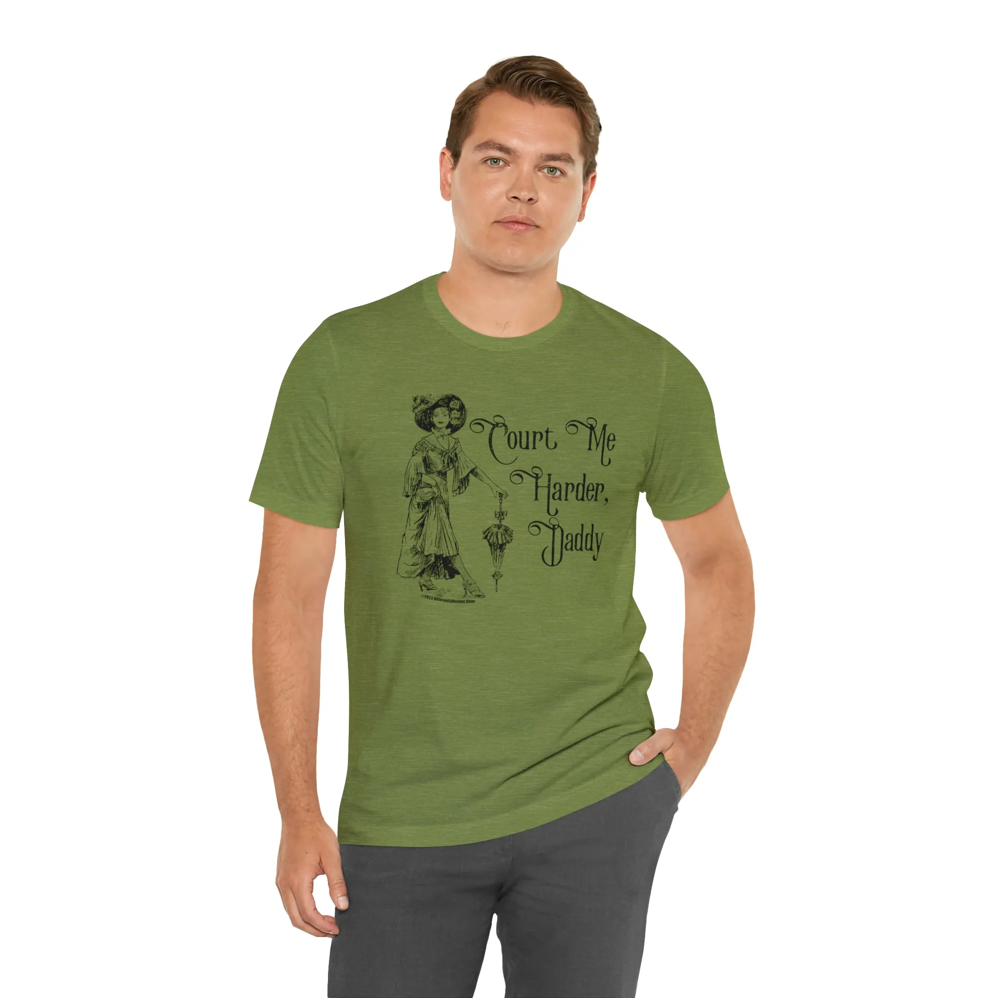 Court Me Harder, Daddy Unisex T-Shirt