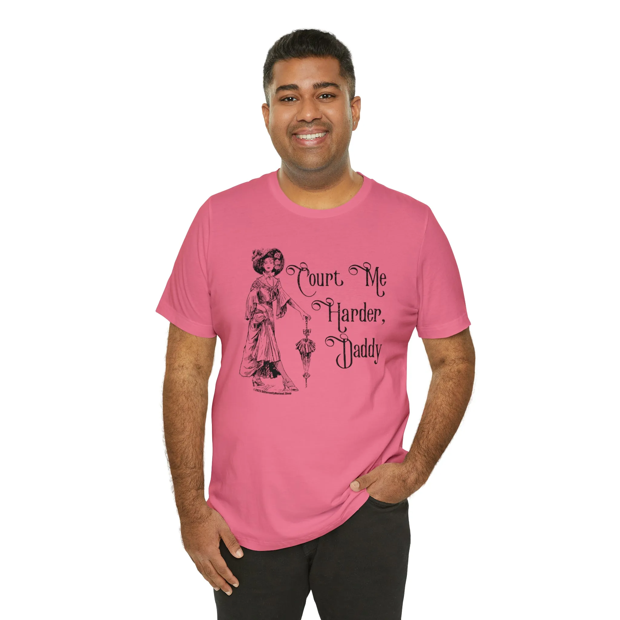 Court Me Harder, Daddy Unisex T-Shirt