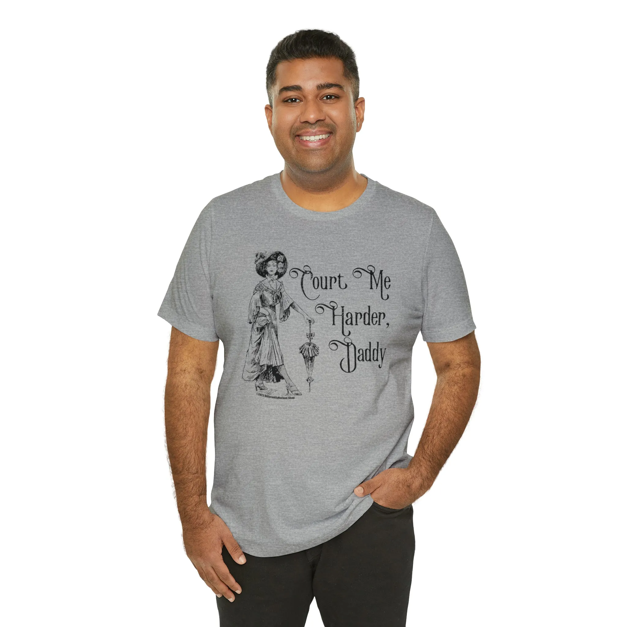 Court Me Harder, Daddy Unisex T-Shirt