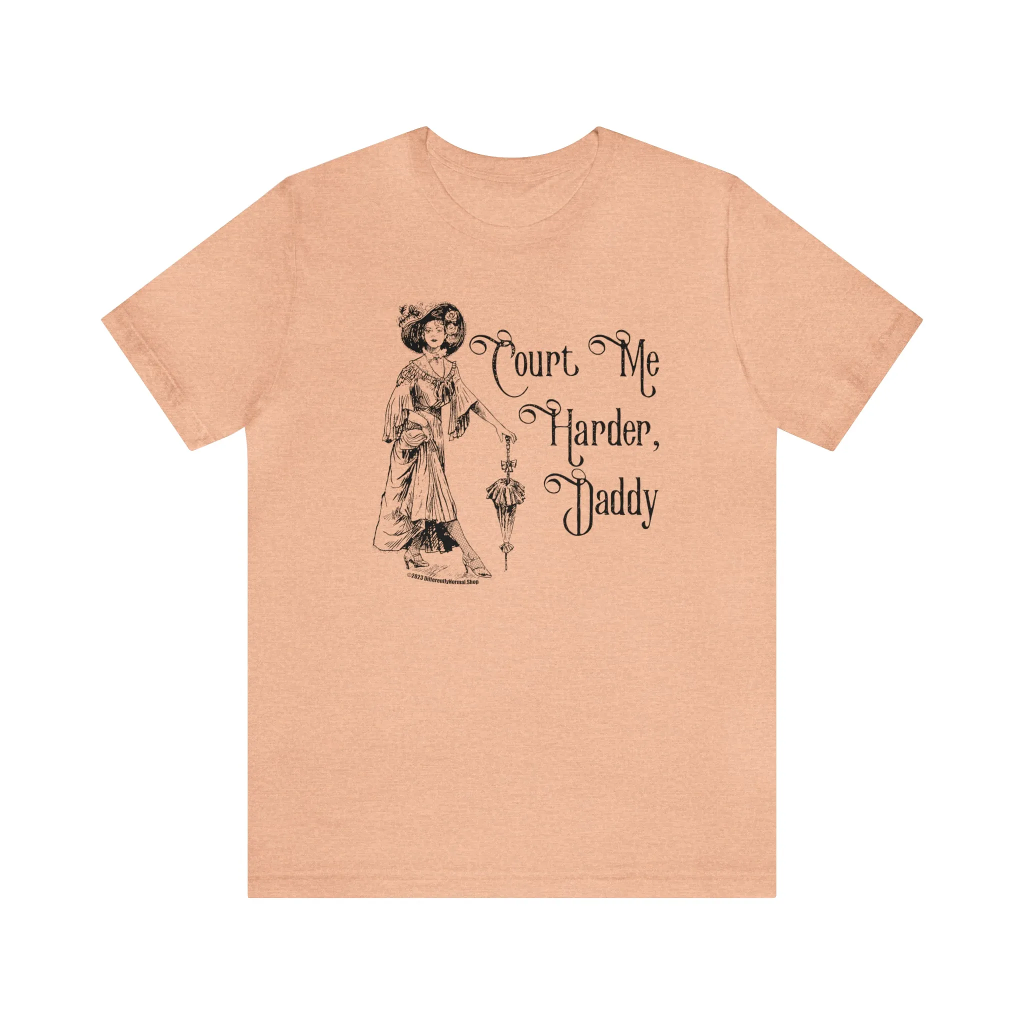 Court Me Harder, Daddy Unisex T-Shirt