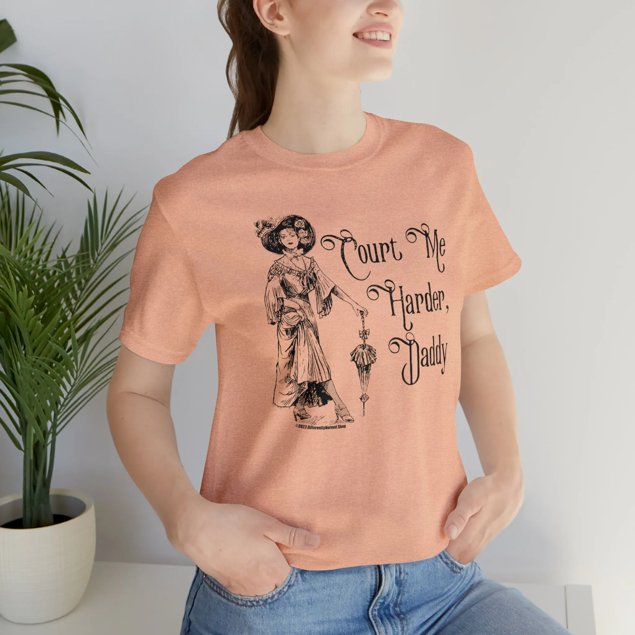 Court Me Harder, Daddy Unisex T-Shirt