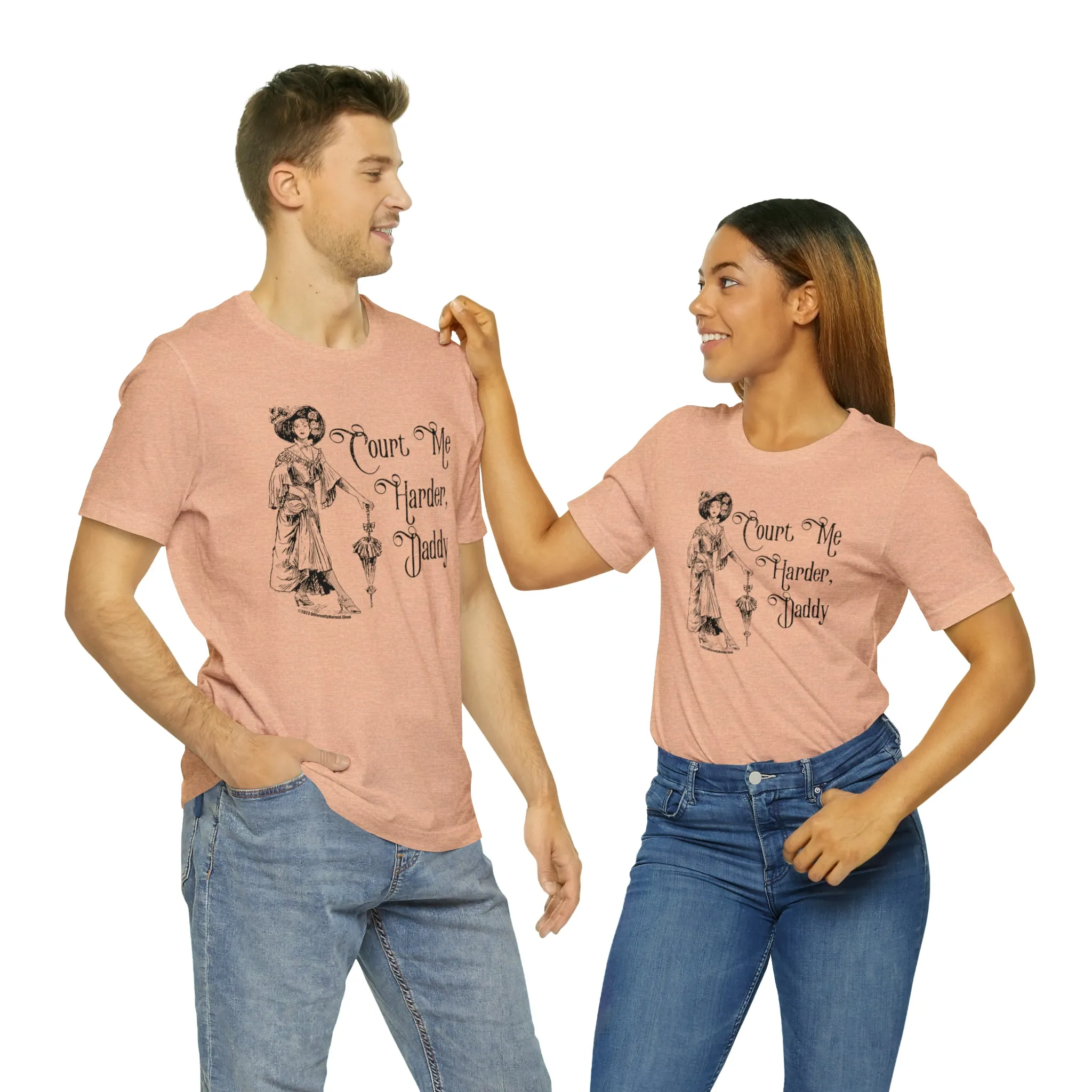Court Me Harder, Daddy Unisex T-Shirt