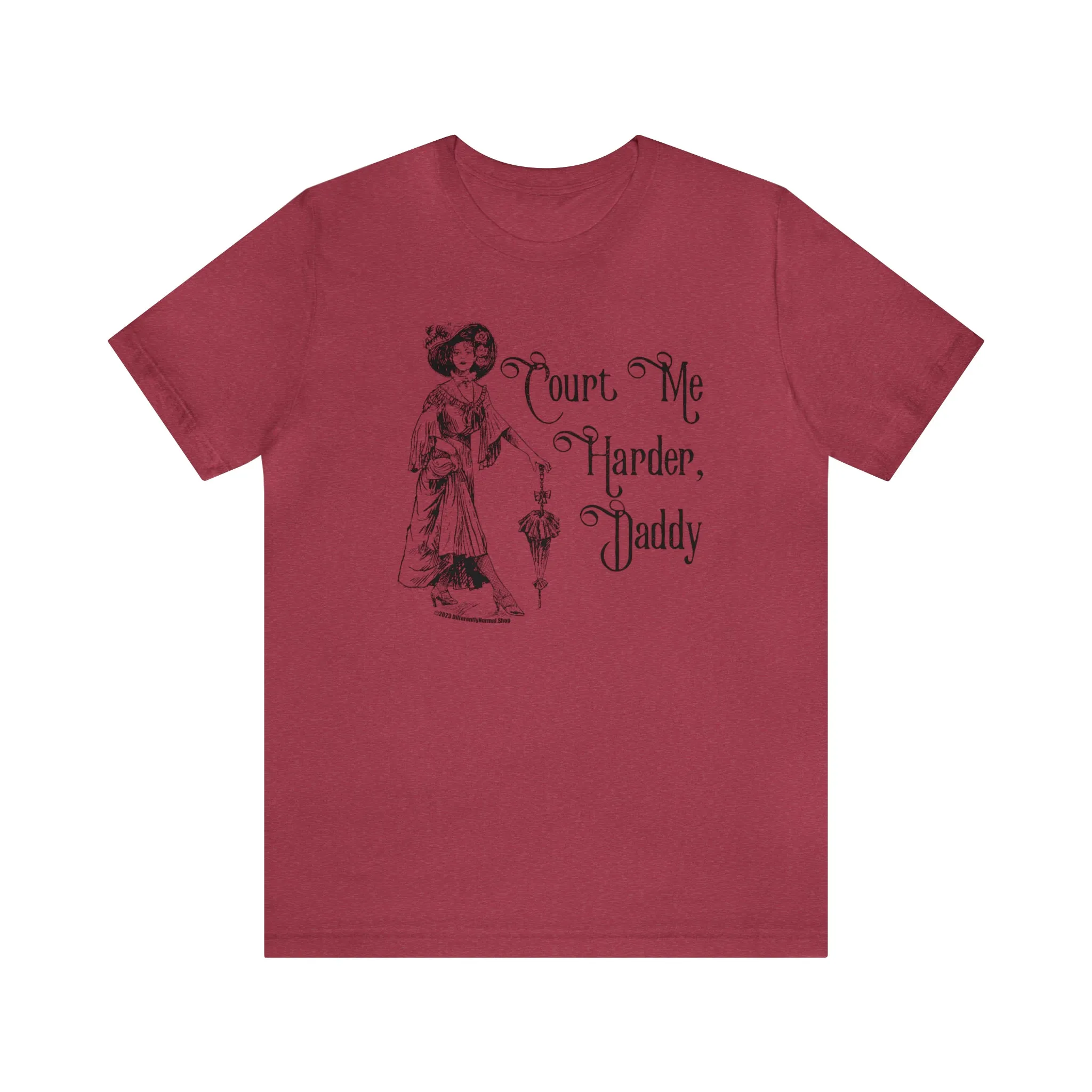 Court Me Harder, Daddy Unisex T-Shirt