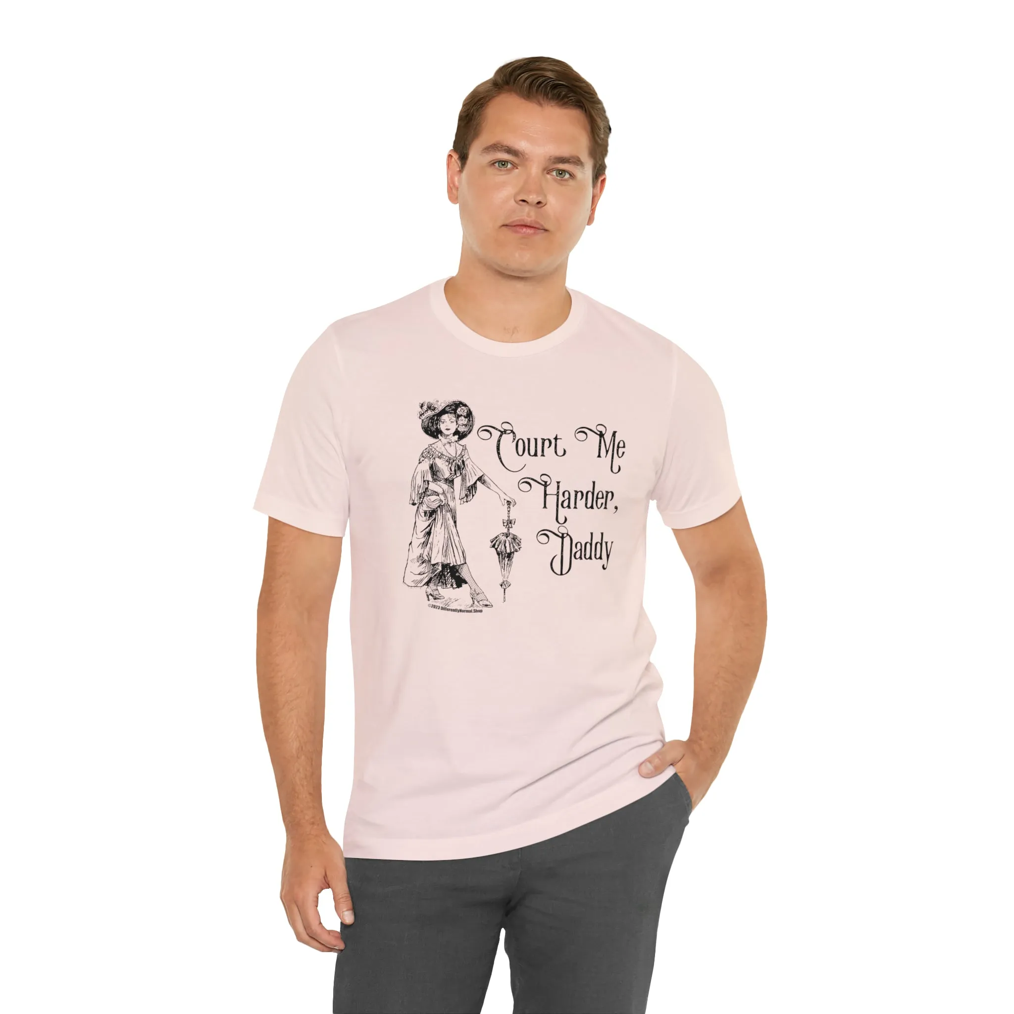 Court Me Harder, Daddy Unisex T-Shirt