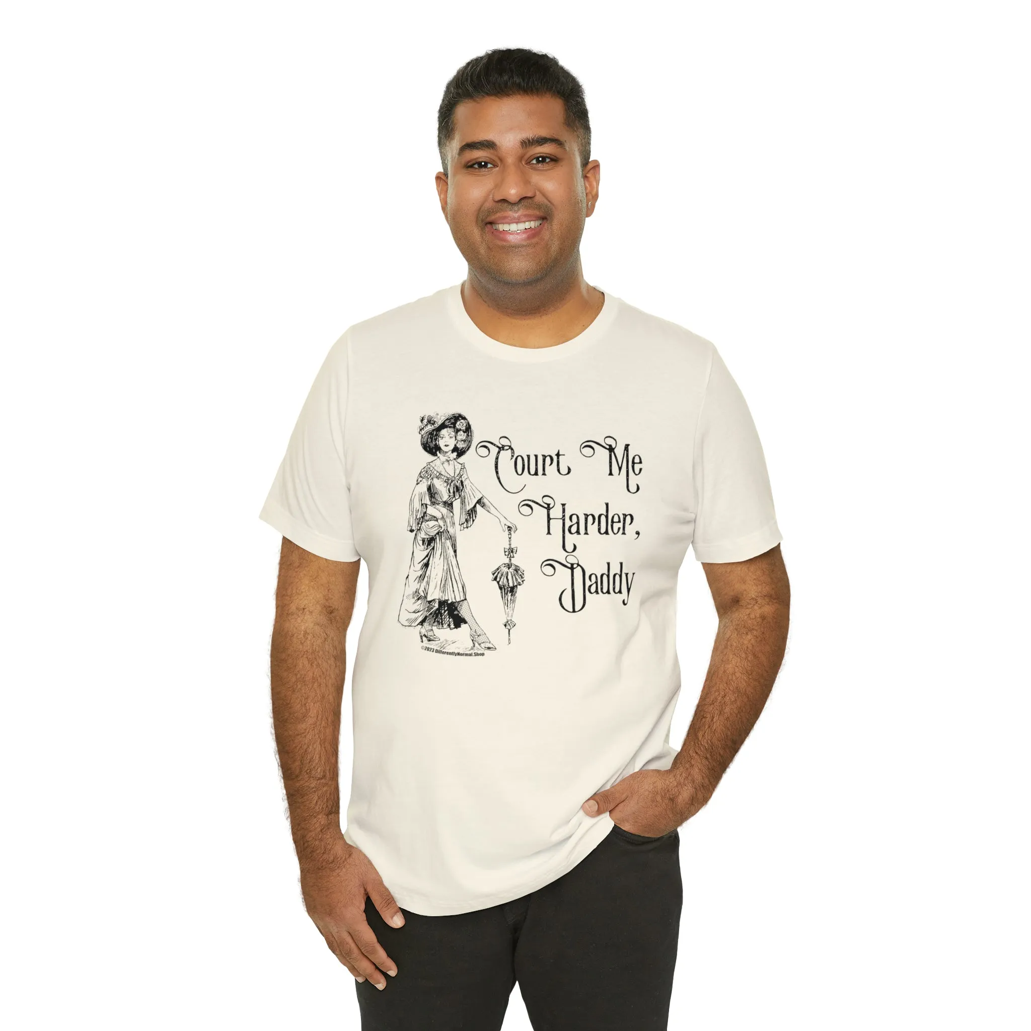 Court Me Harder, Daddy Unisex T-Shirt