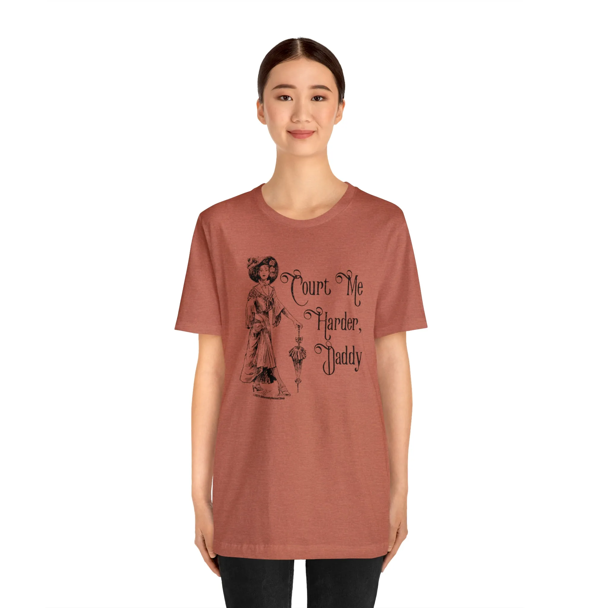 Court Me Harder, Daddy Unisex T-Shirt