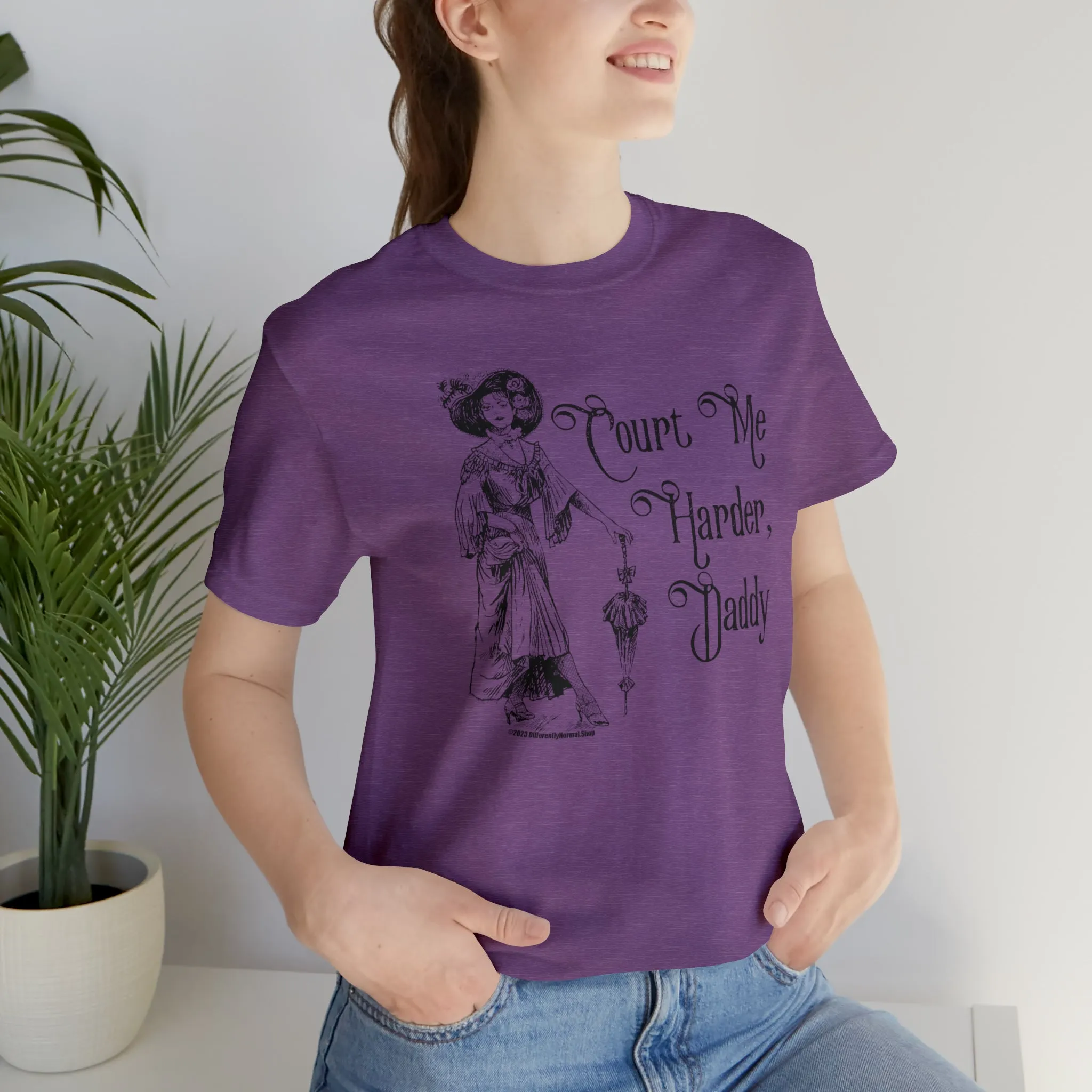 Court Me Harder, Daddy Unisex T-Shirt