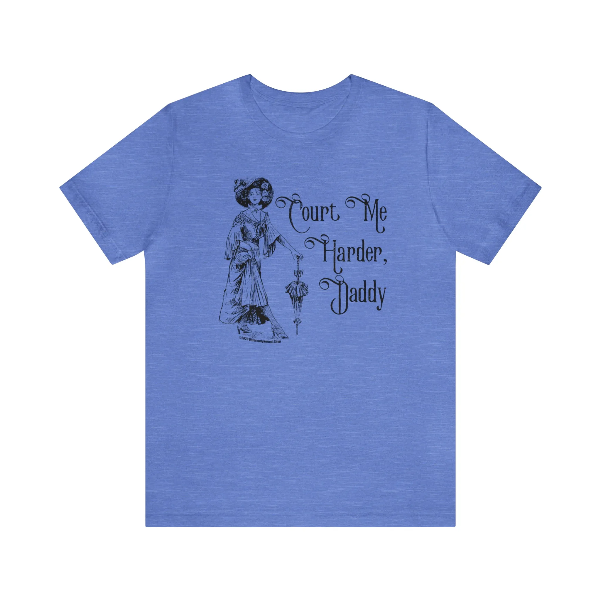 Court Me Harder, Daddy Unisex T-Shirt