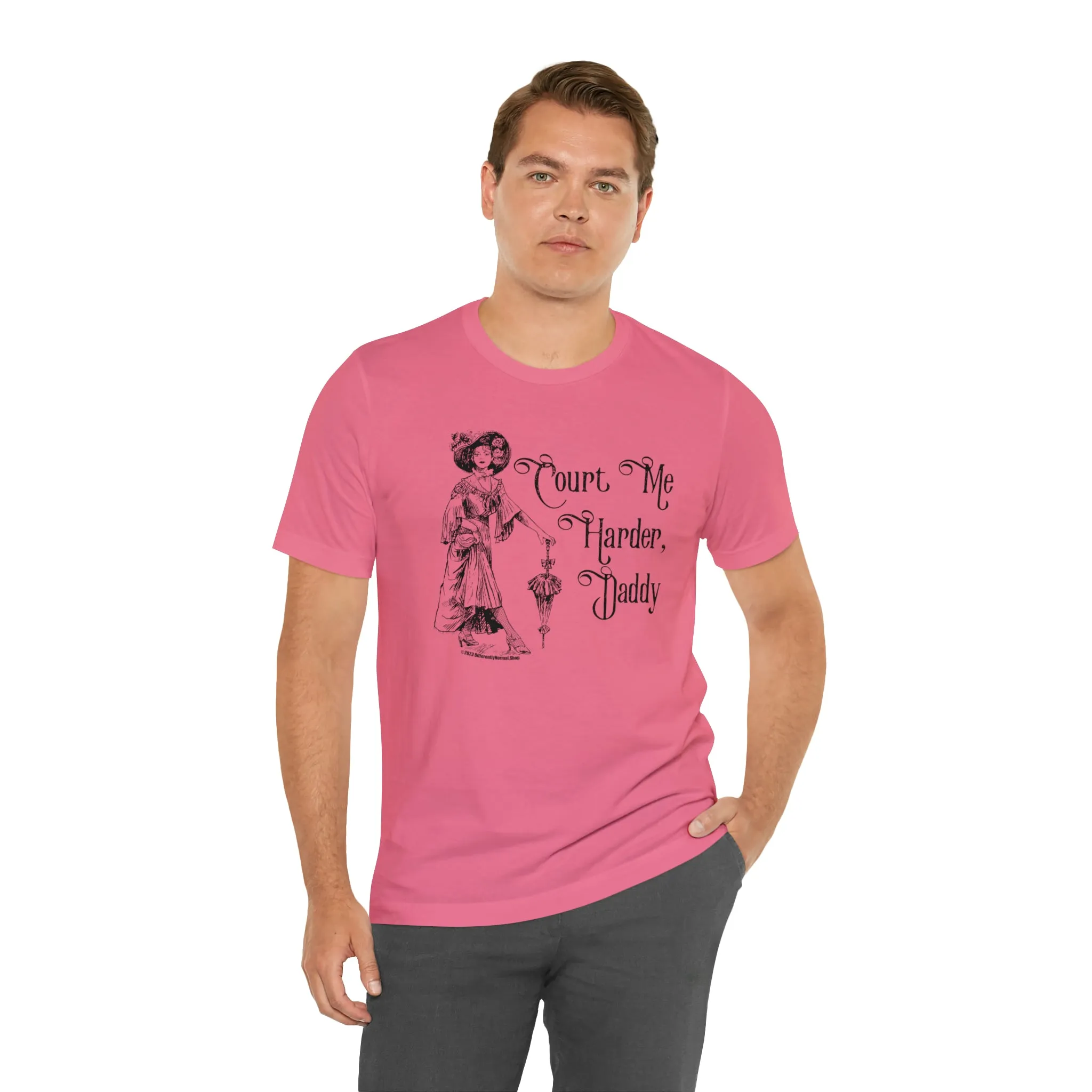 Court Me Harder, Daddy Unisex T-Shirt