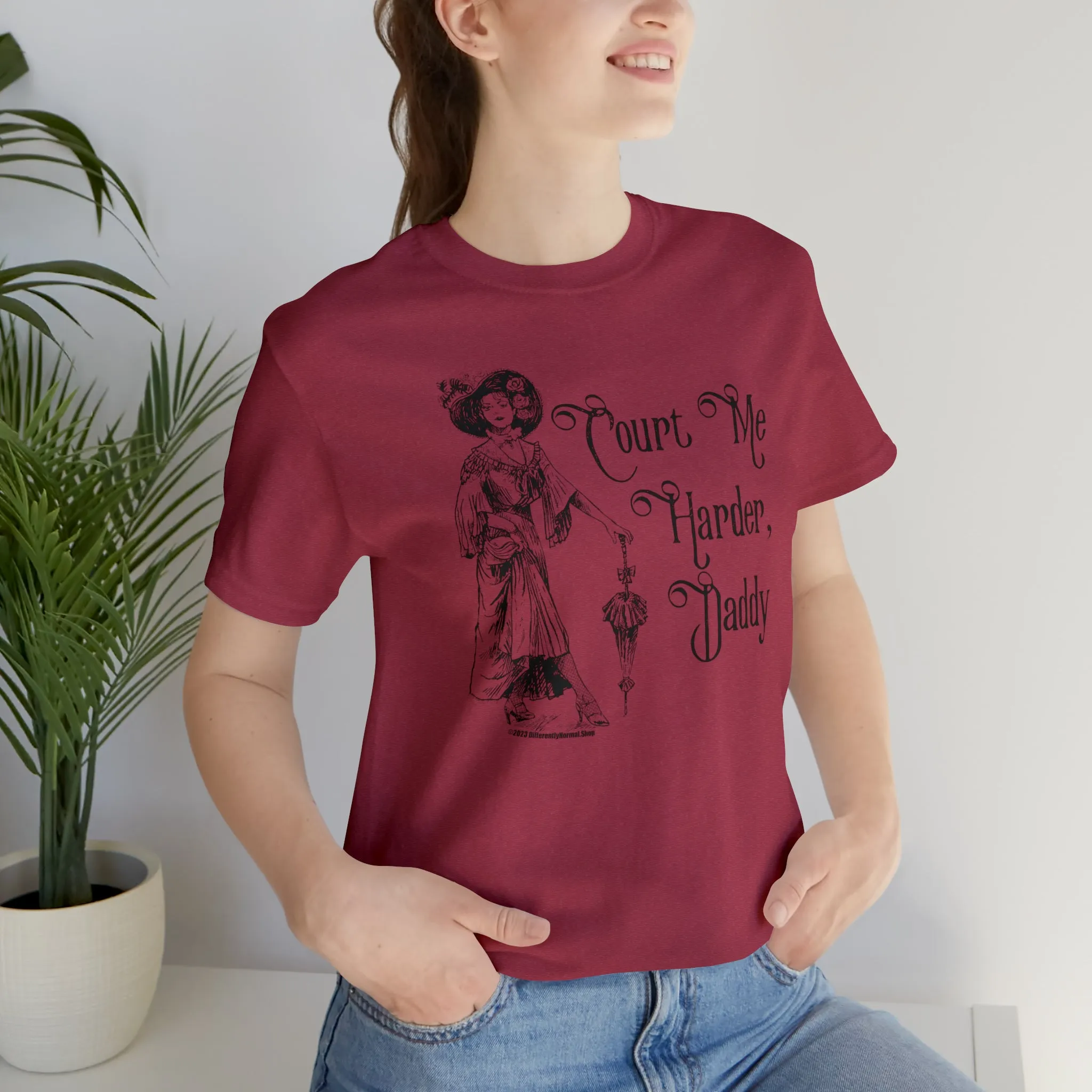 Court Me Harder, Daddy Unisex T-Shirt