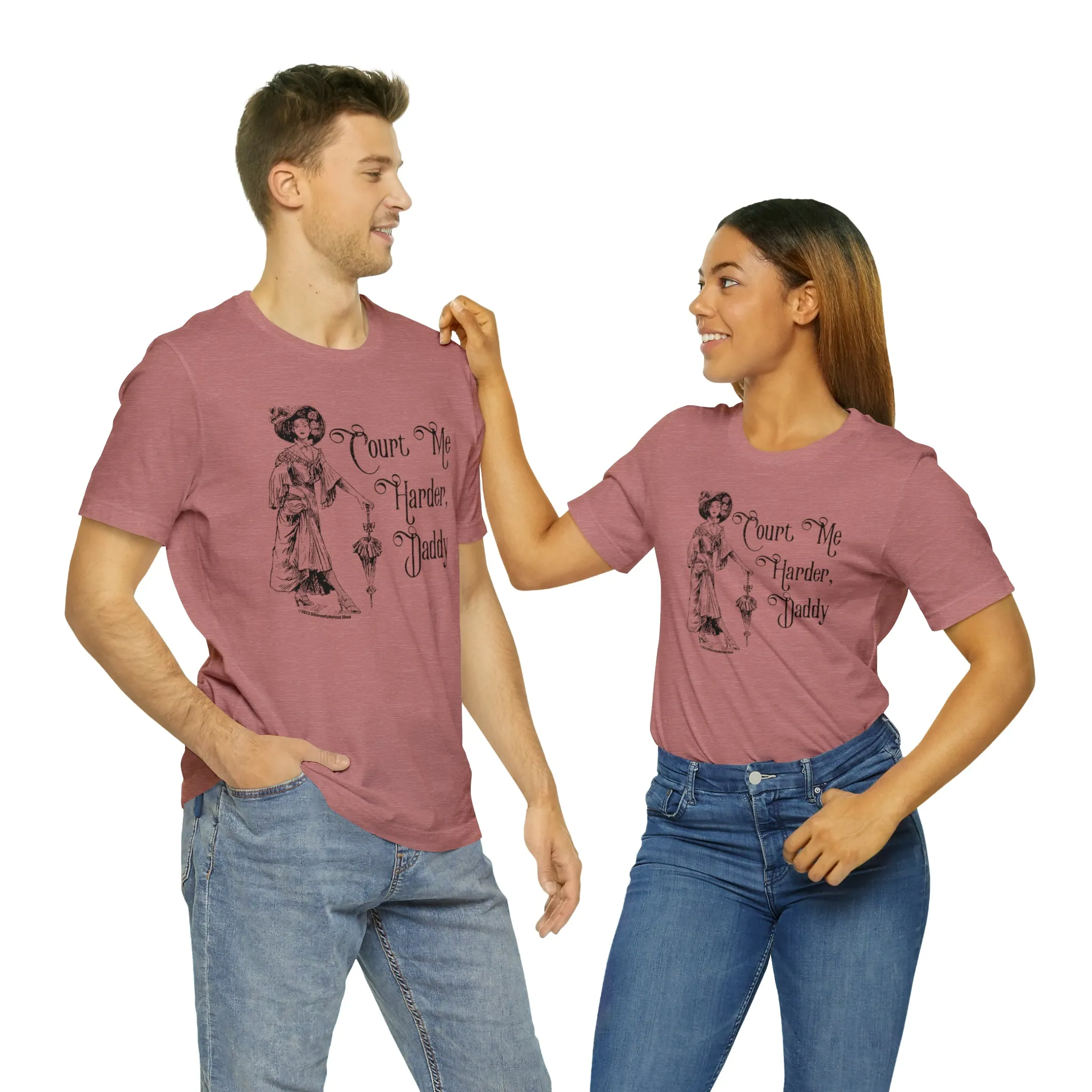 Court Me Harder, Daddy Unisex T-Shirt