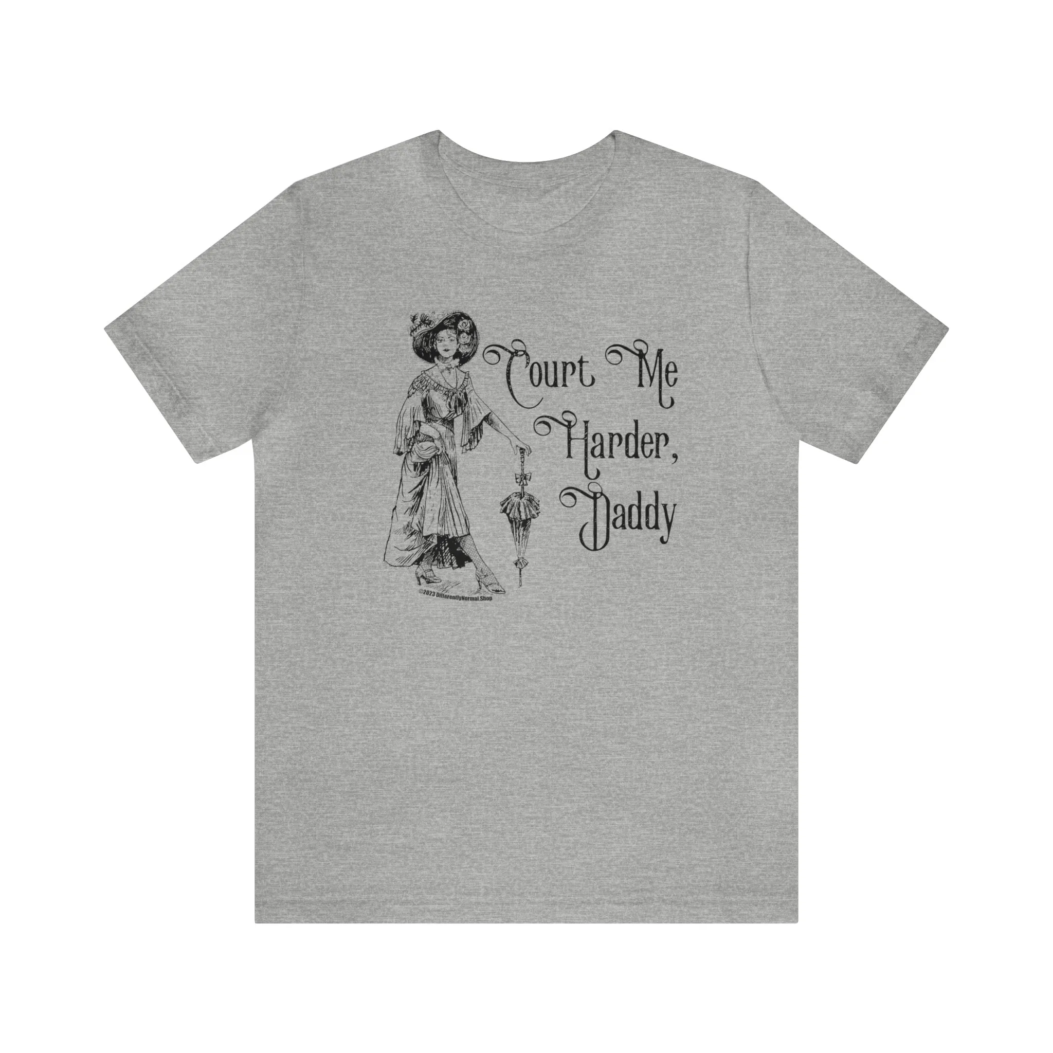 Court Me Harder, Daddy Unisex T-Shirt
