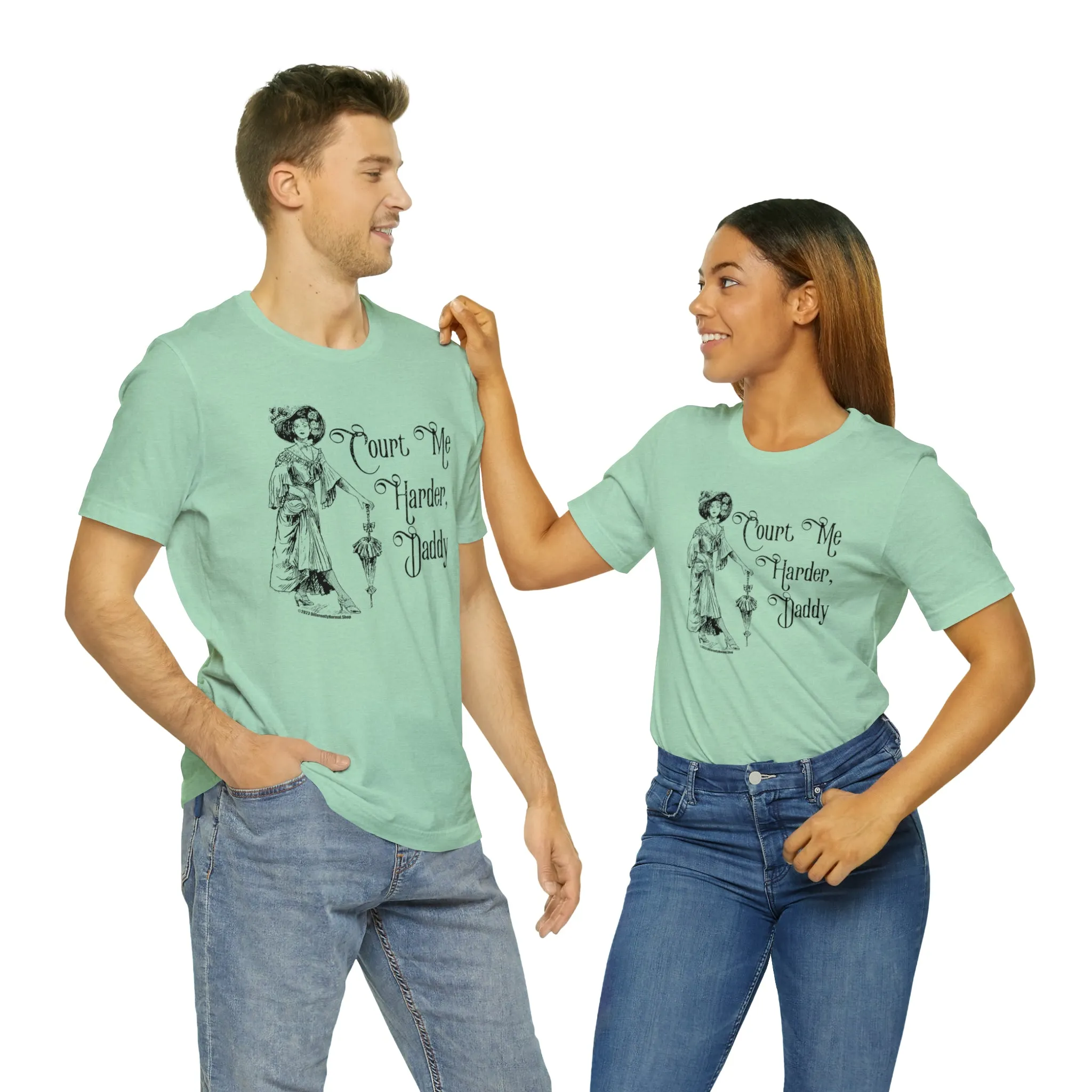 Court Me Harder, Daddy Unisex T-Shirt