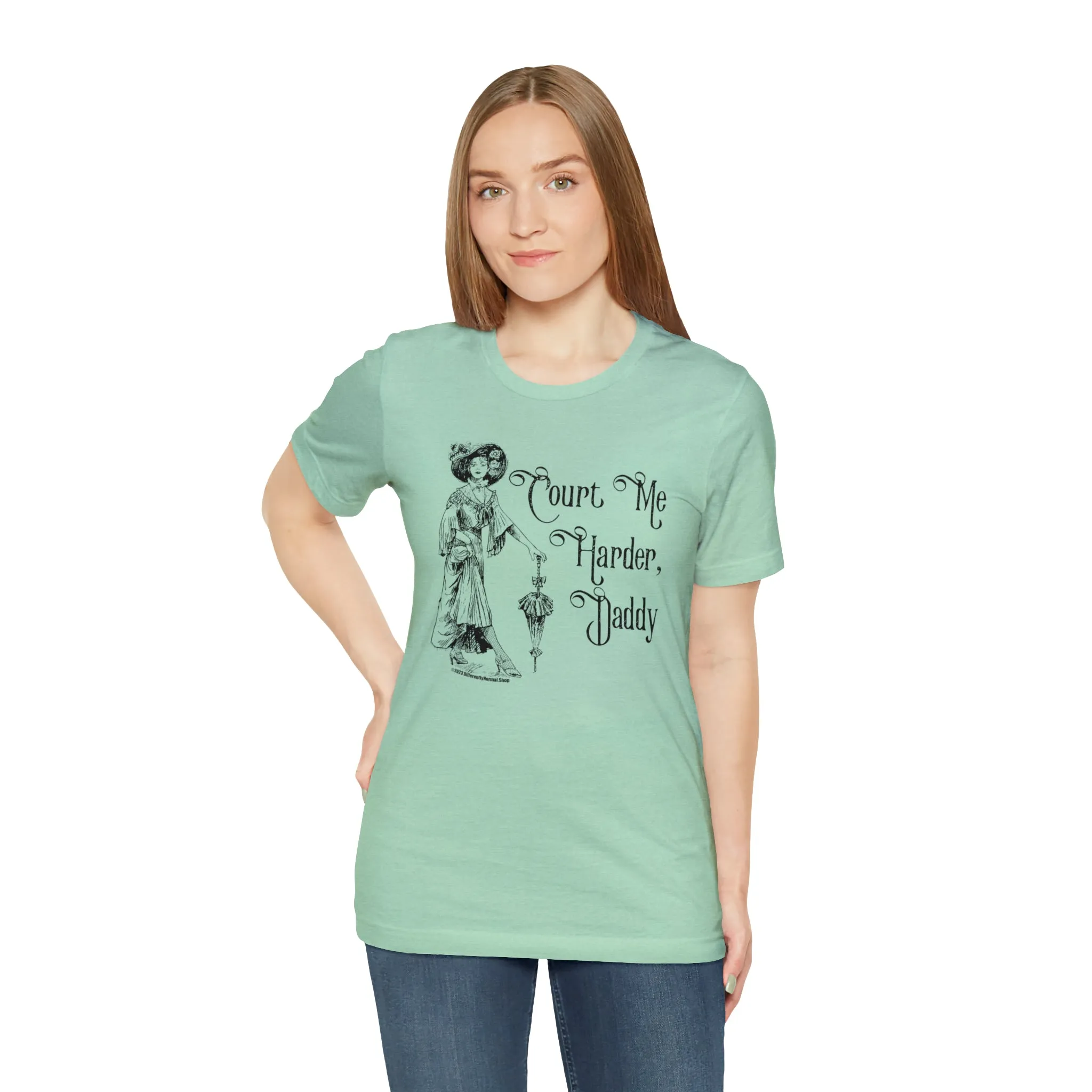 Court Me Harder, Daddy Unisex T-Shirt