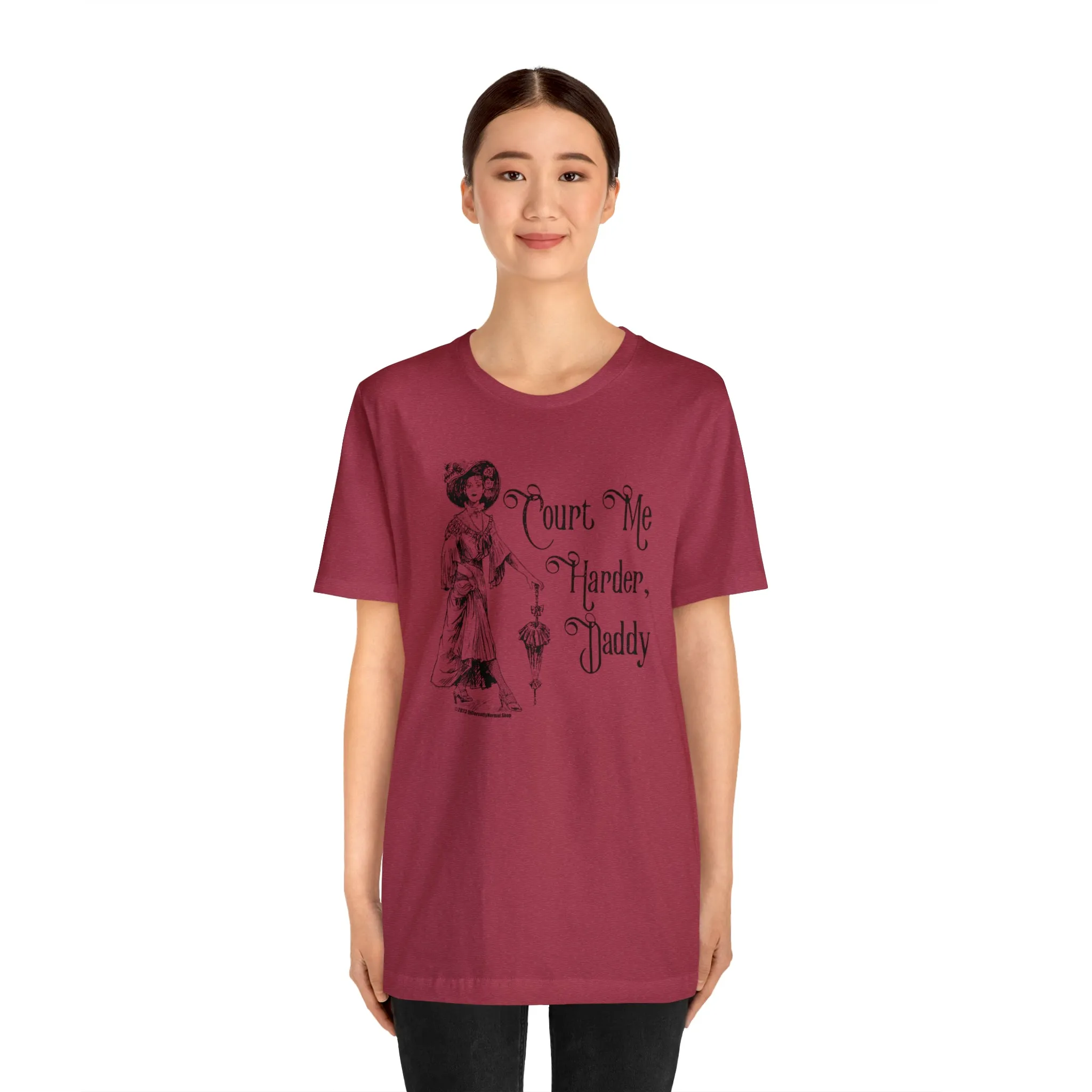 Court Me Harder, Daddy Unisex T-Shirt