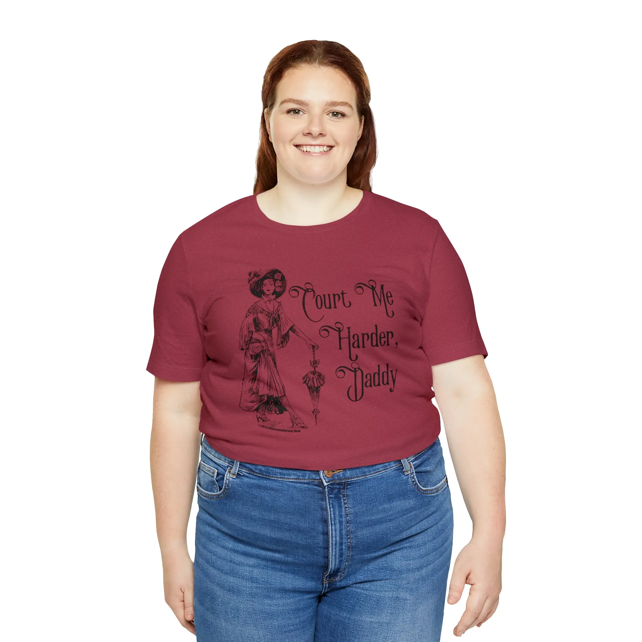 Court Me Harder, Daddy Unisex T-Shirt