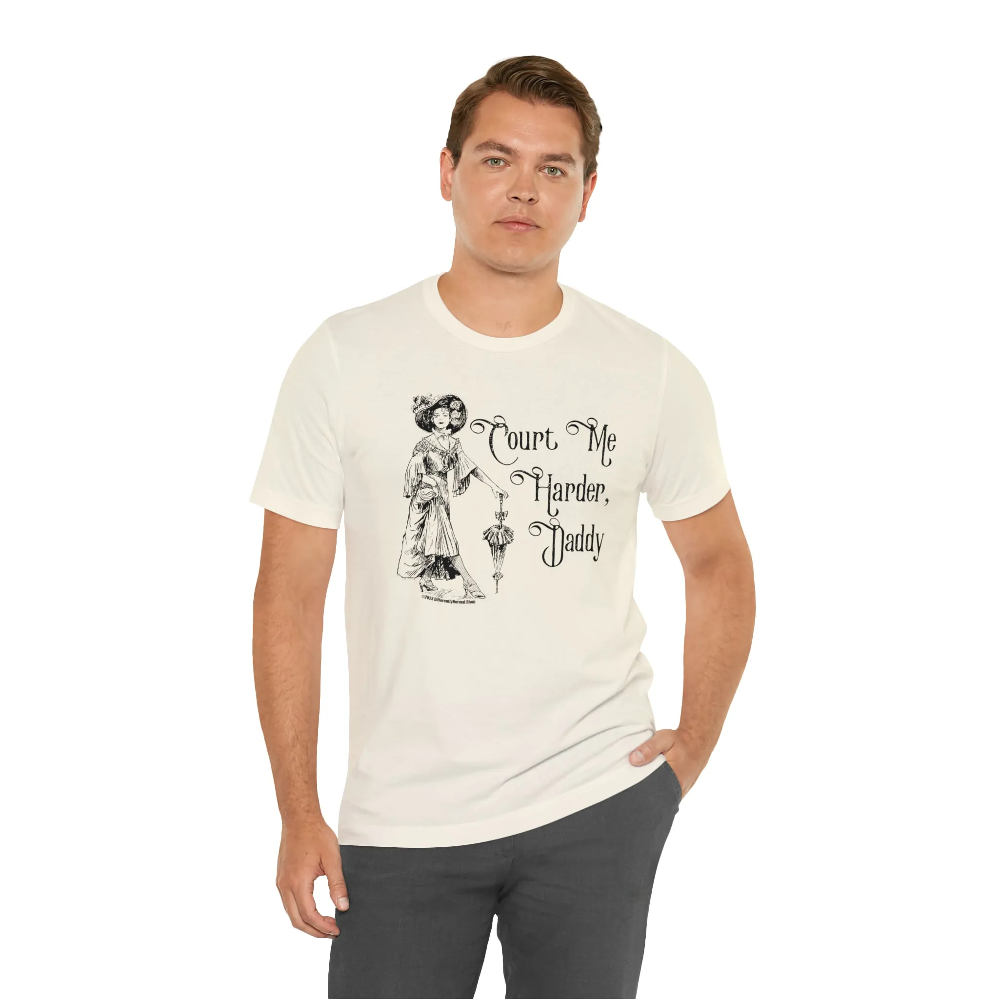 Court Me Harder, Daddy Unisex T-Shirt