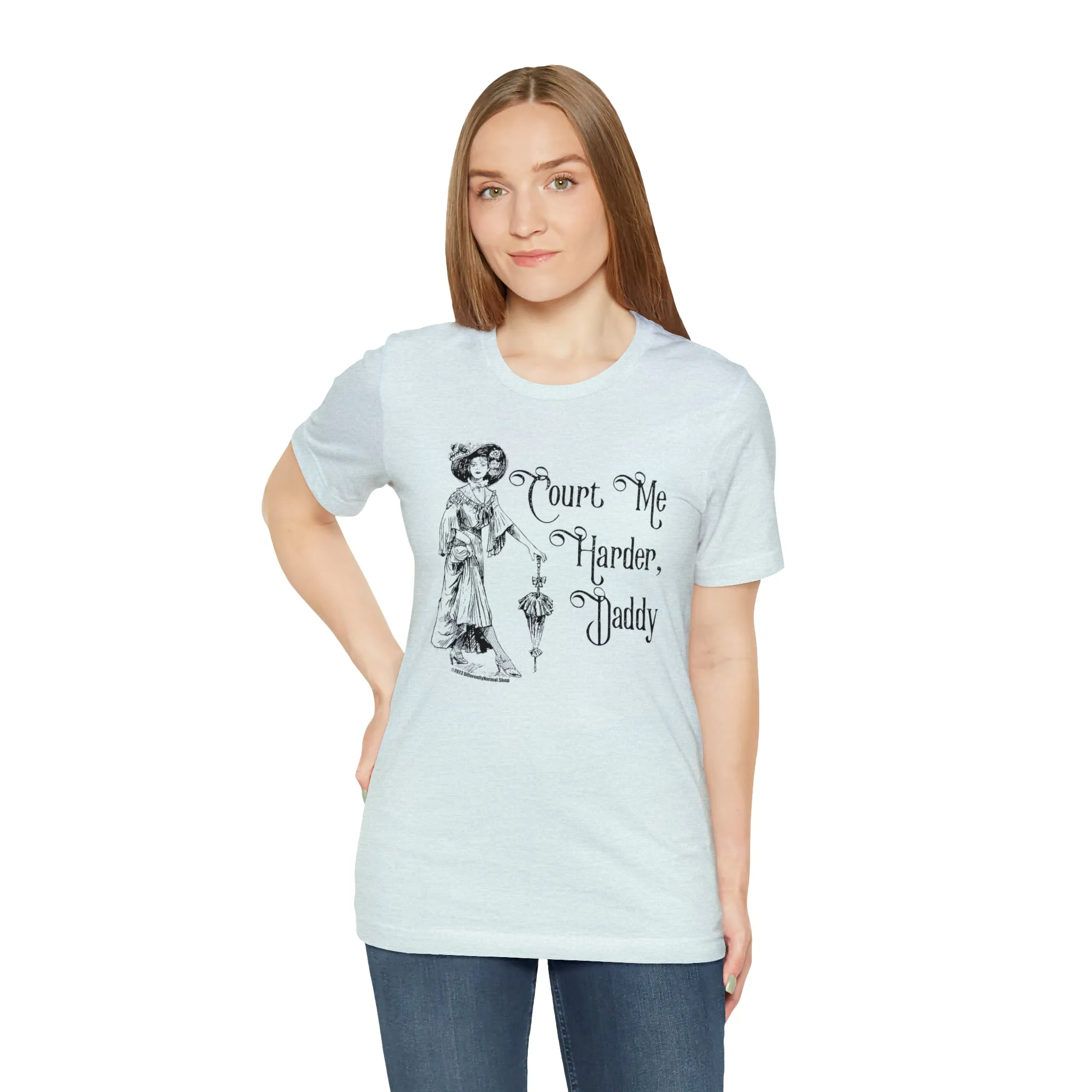 Court Me Harder, Daddy Unisex T-Shirt