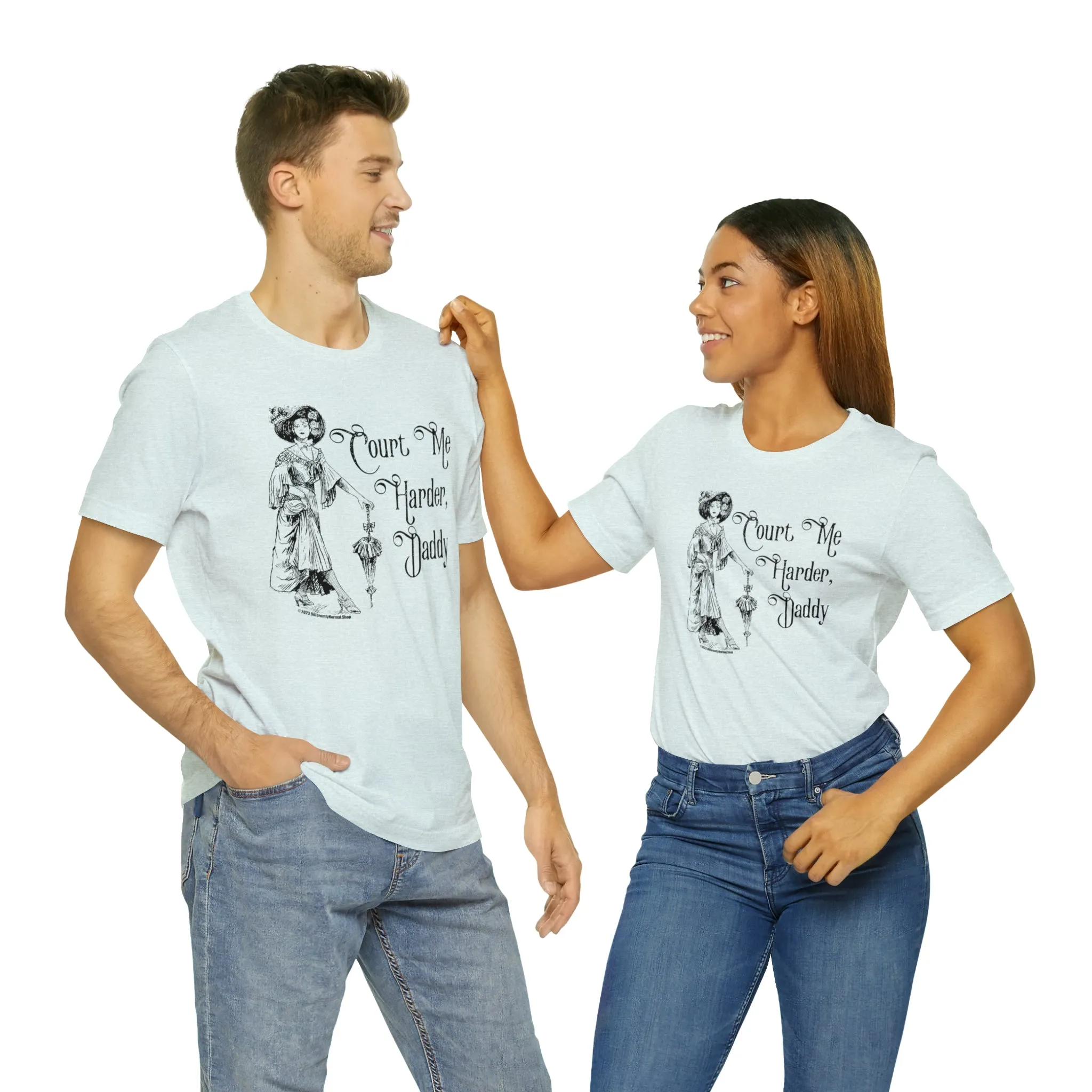 Court Me Harder, Daddy Unisex T-Shirt