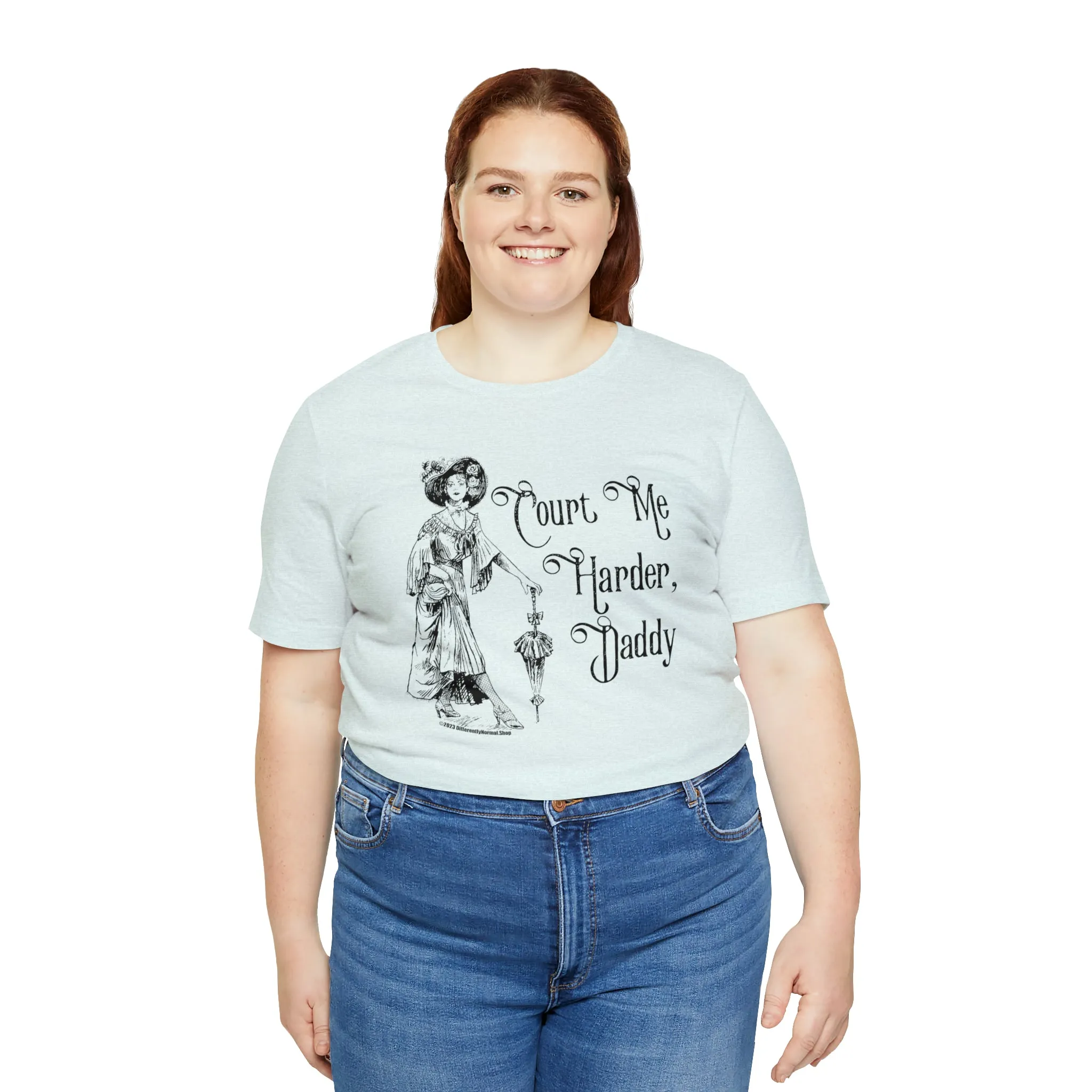 Court Me Harder, Daddy Unisex T-Shirt