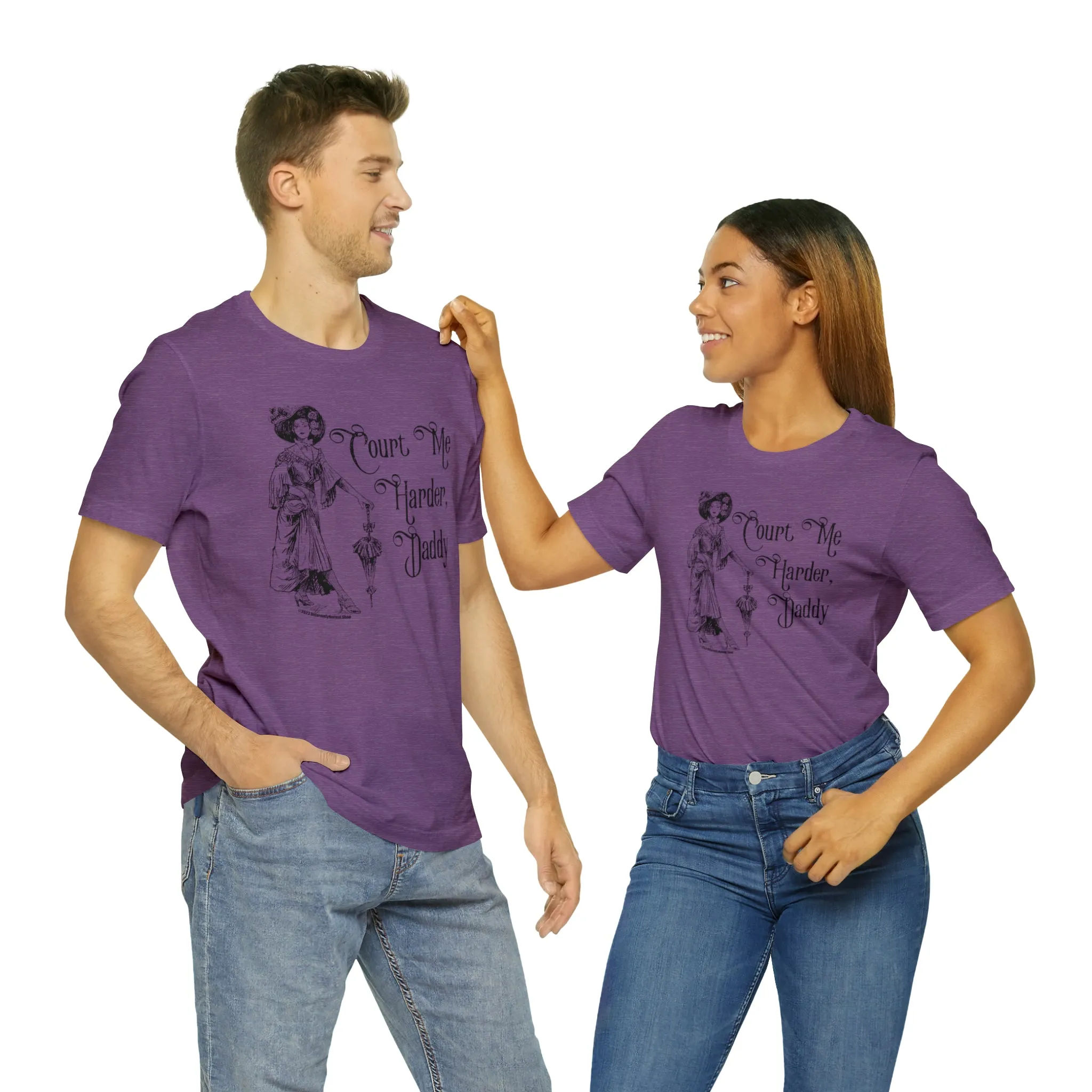 Court Me Harder, Daddy Unisex T-Shirt