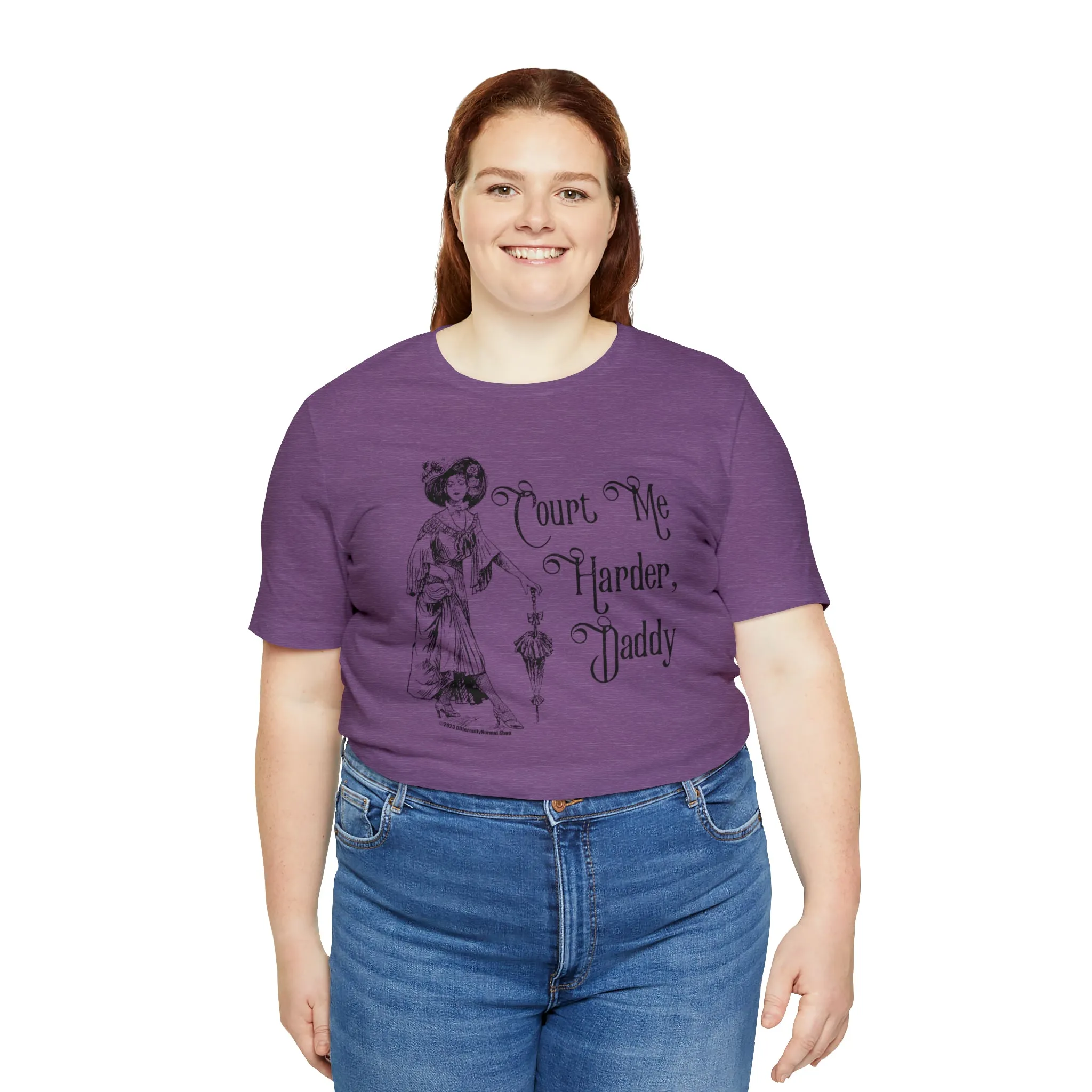 Court Me Harder, Daddy Unisex T-Shirt
