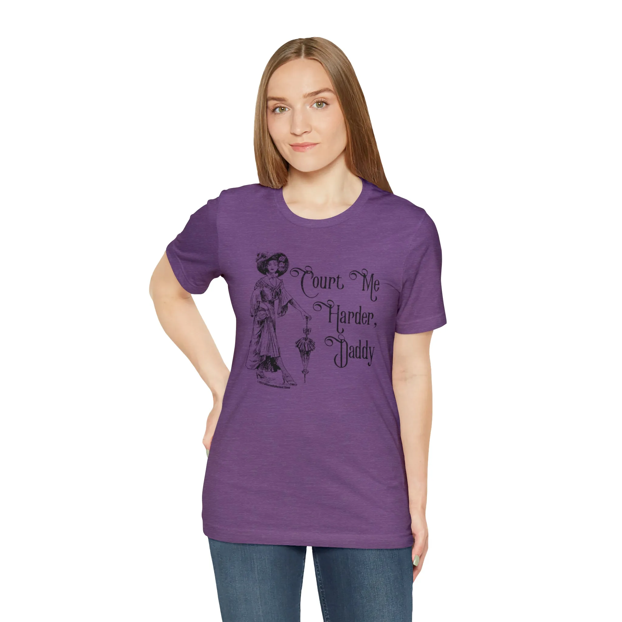 Court Me Harder, Daddy Unisex T-Shirt