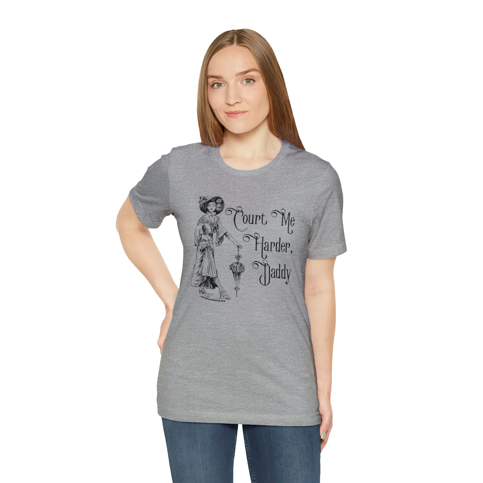 Court Me Harder, Daddy Unisex T-Shirt