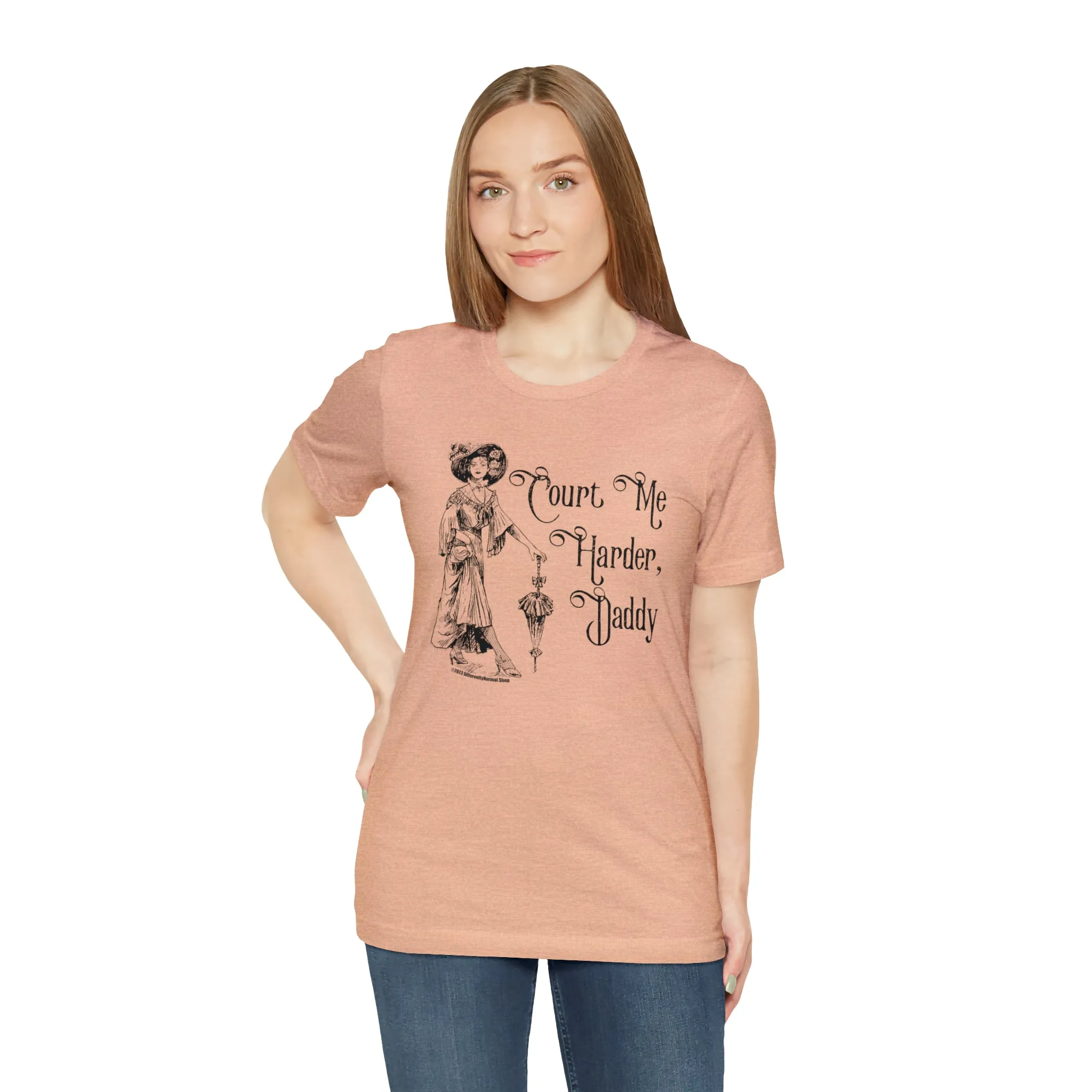 Court Me Harder, Daddy Unisex T-Shirt