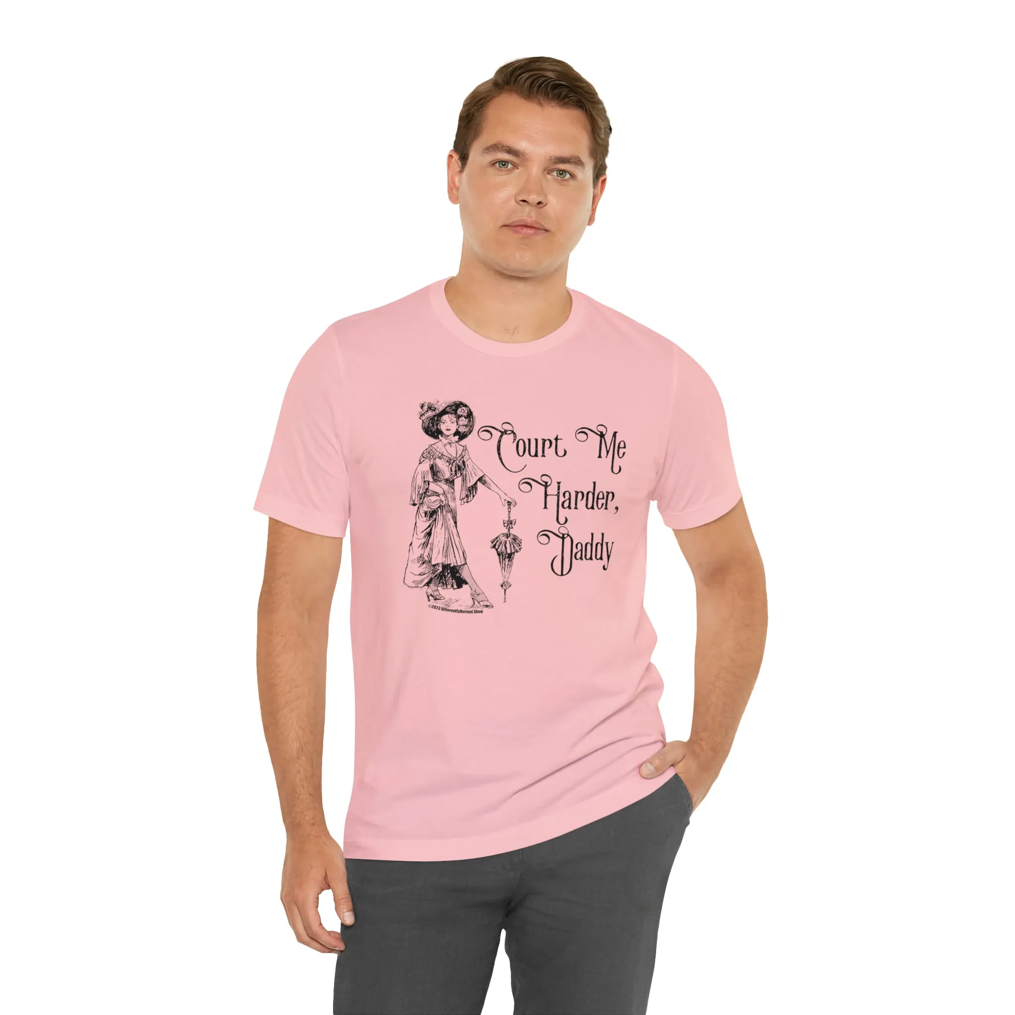 Court Me Harder, Daddy Unisex T-Shirt