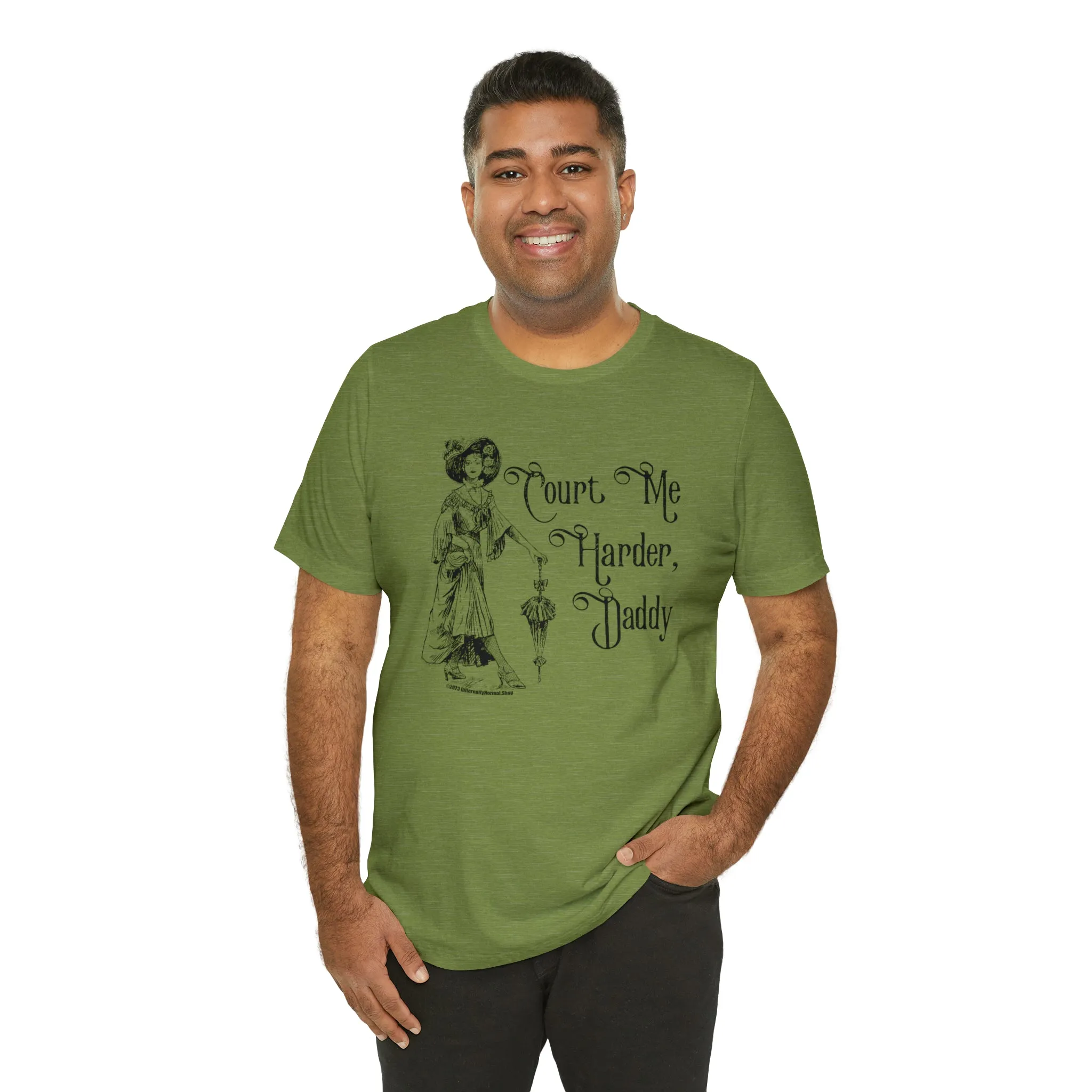 Court Me Harder, Daddy Unisex T-Shirt