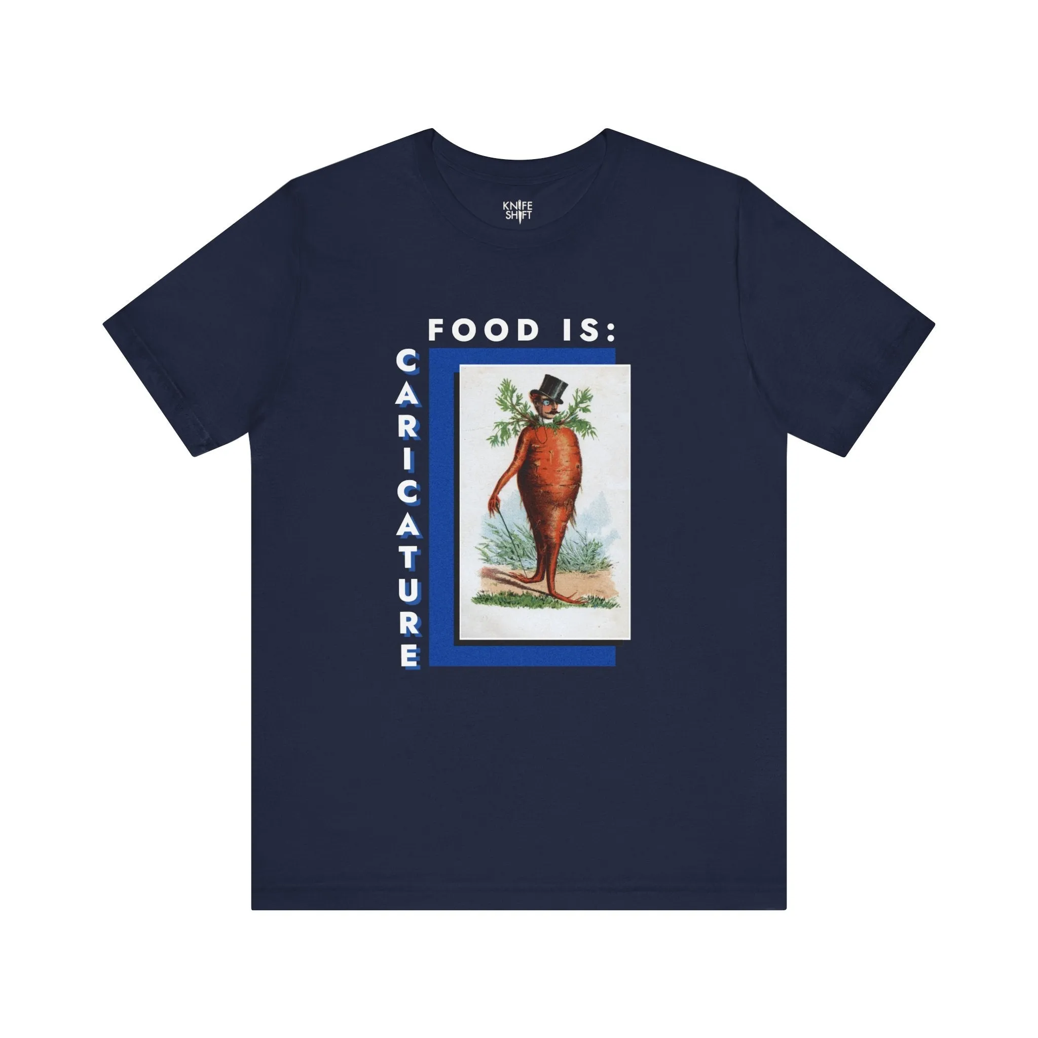 Food is: Caricature | Unisex T-Shirt - Dapper Gentleman Carrot