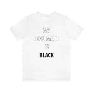 My Soulmate Is Black