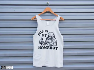 Pop Is My Homeboy-Unisex Tank