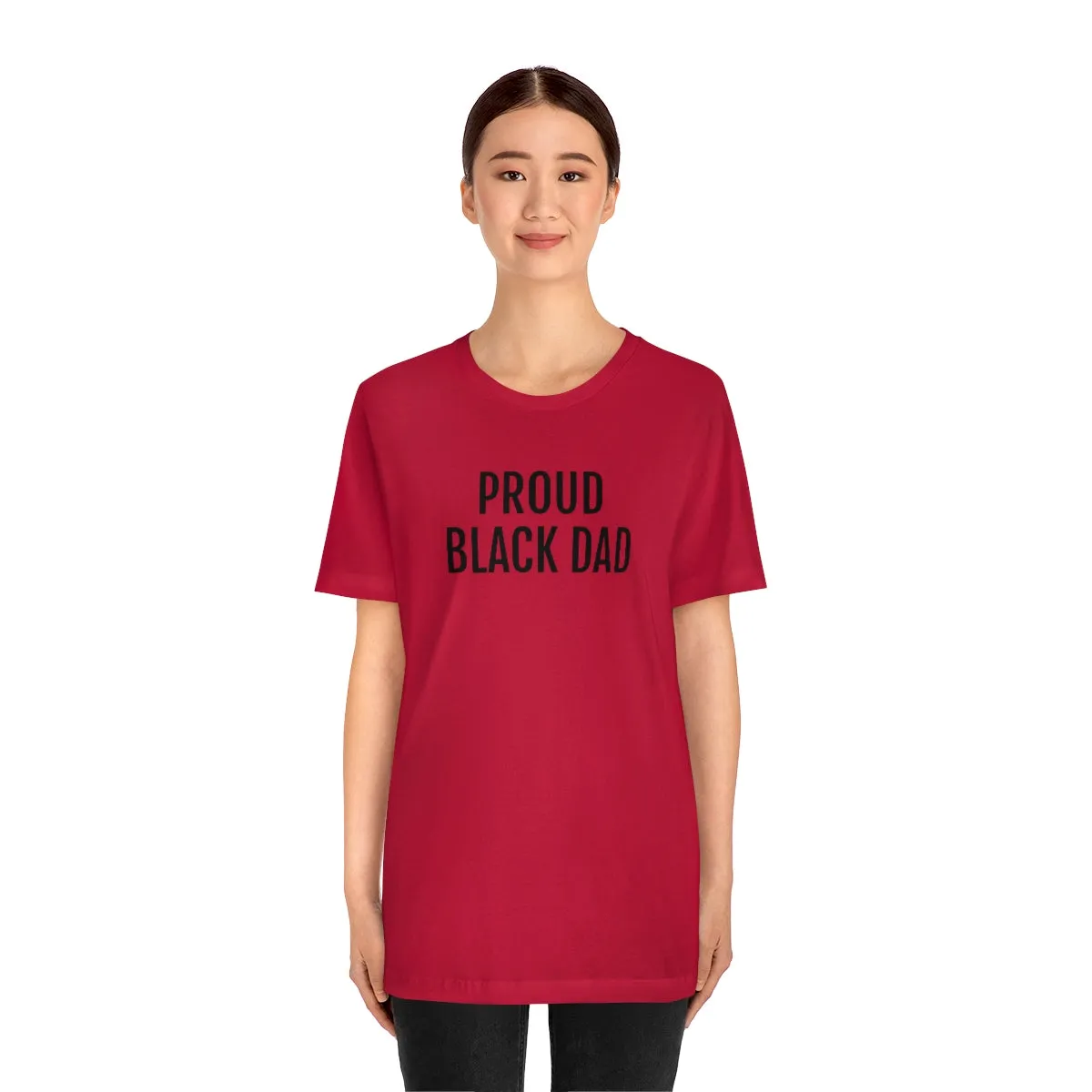 Proud Black Dad - Unisex Jersey Short Sleeve Tee