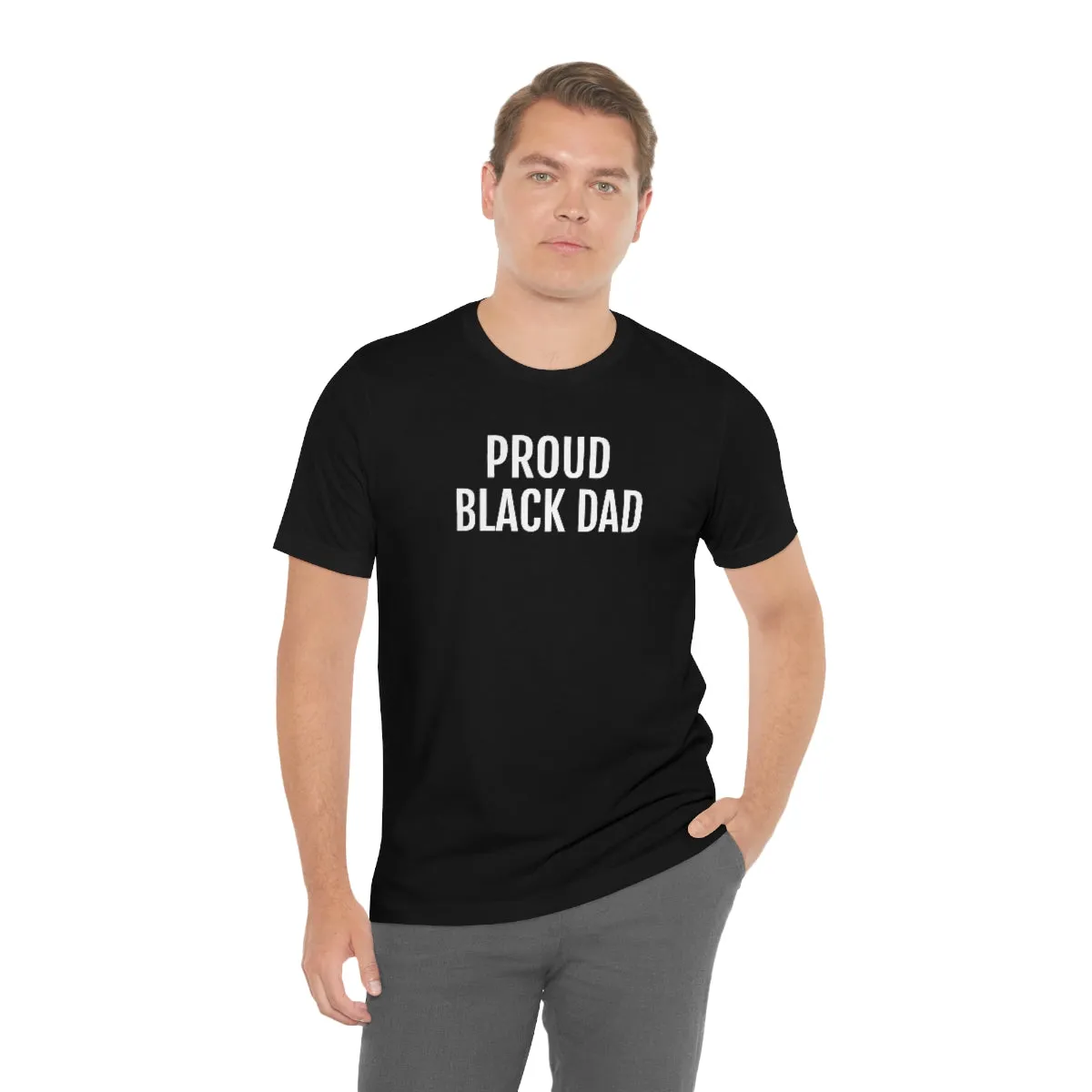 Proud Black Dad - Unisex Jersey Short Sleeve Tee