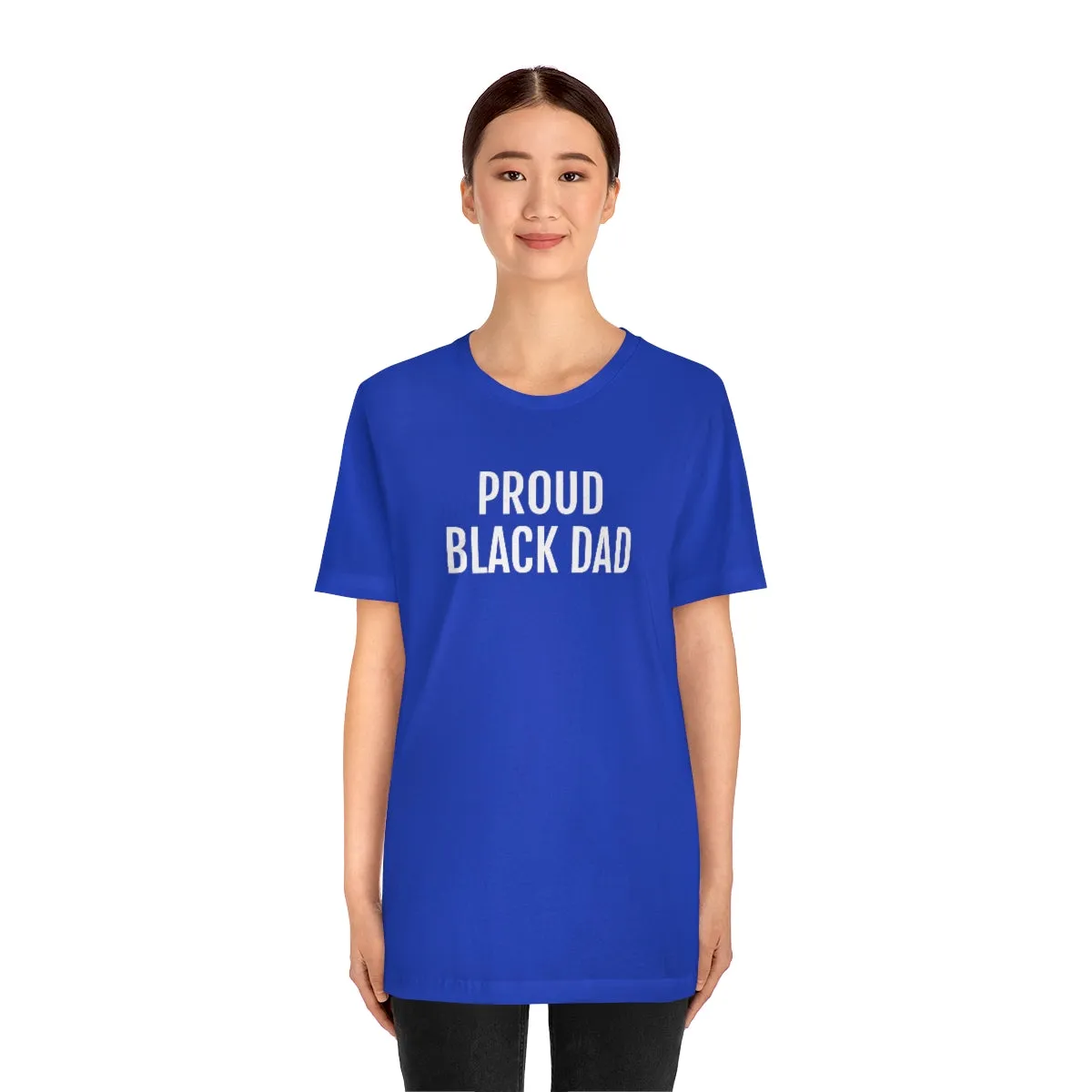 Proud Black Dad - Unisex Jersey Short Sleeve Tee