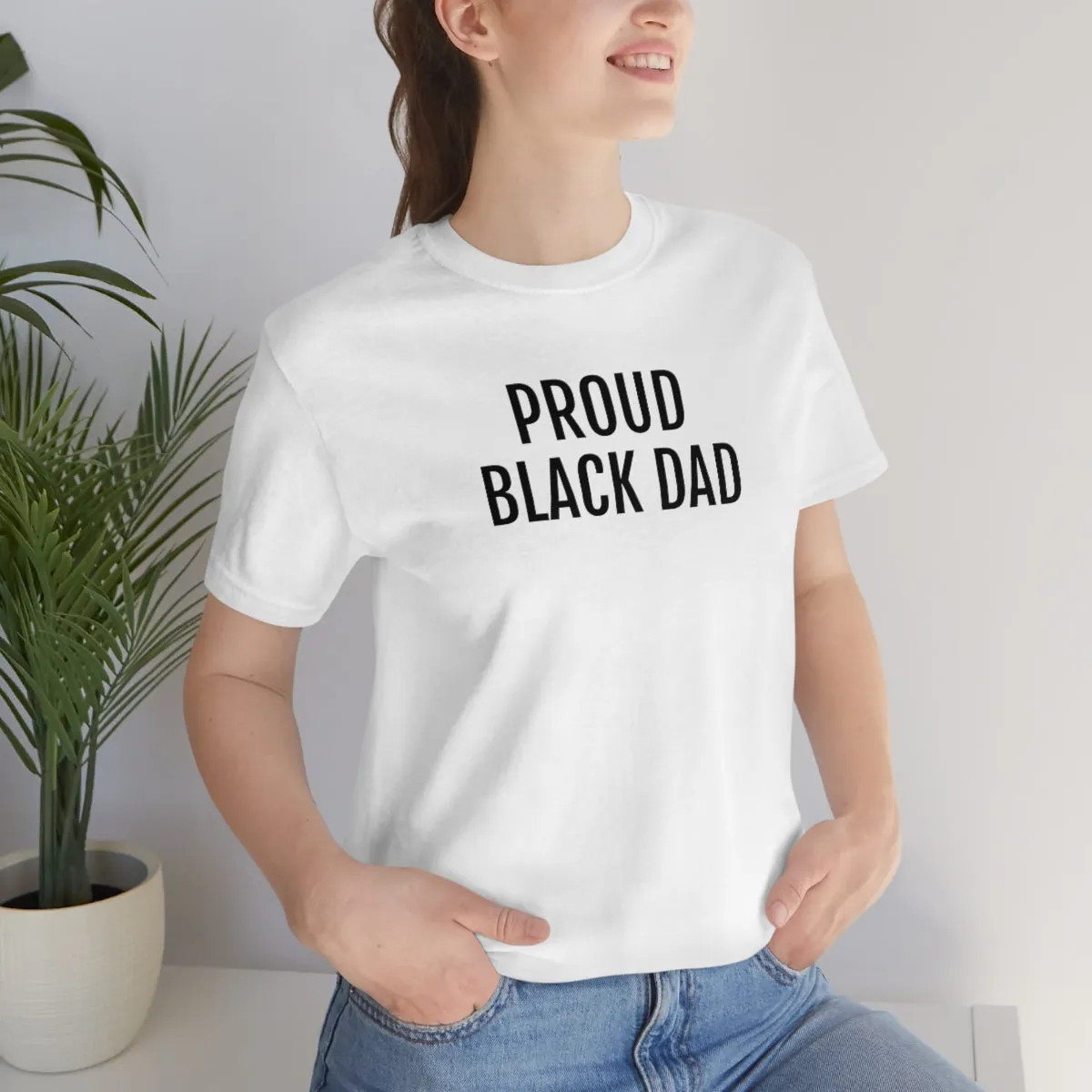 Proud Black Dad - Unisex Jersey Short Sleeve Tee