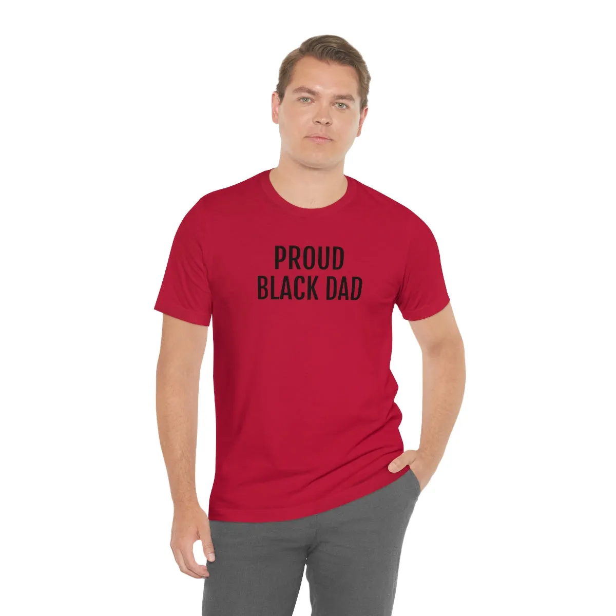 Proud Black Dad - Unisex Jersey Short Sleeve Tee