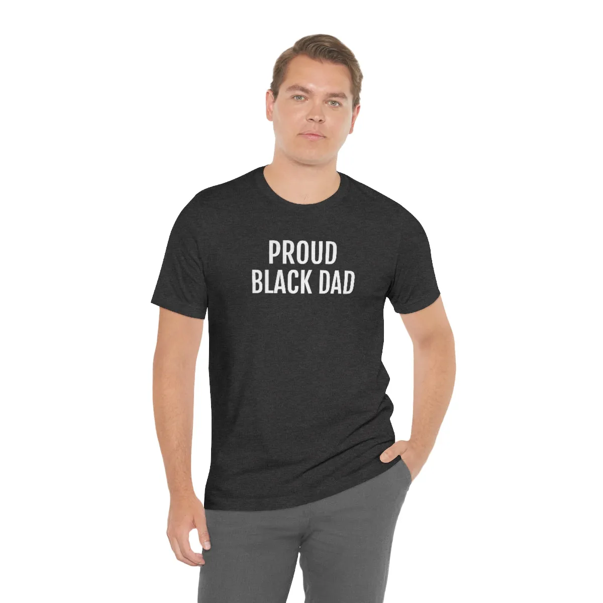 Proud Black Dad - Unisex Jersey Short Sleeve Tee