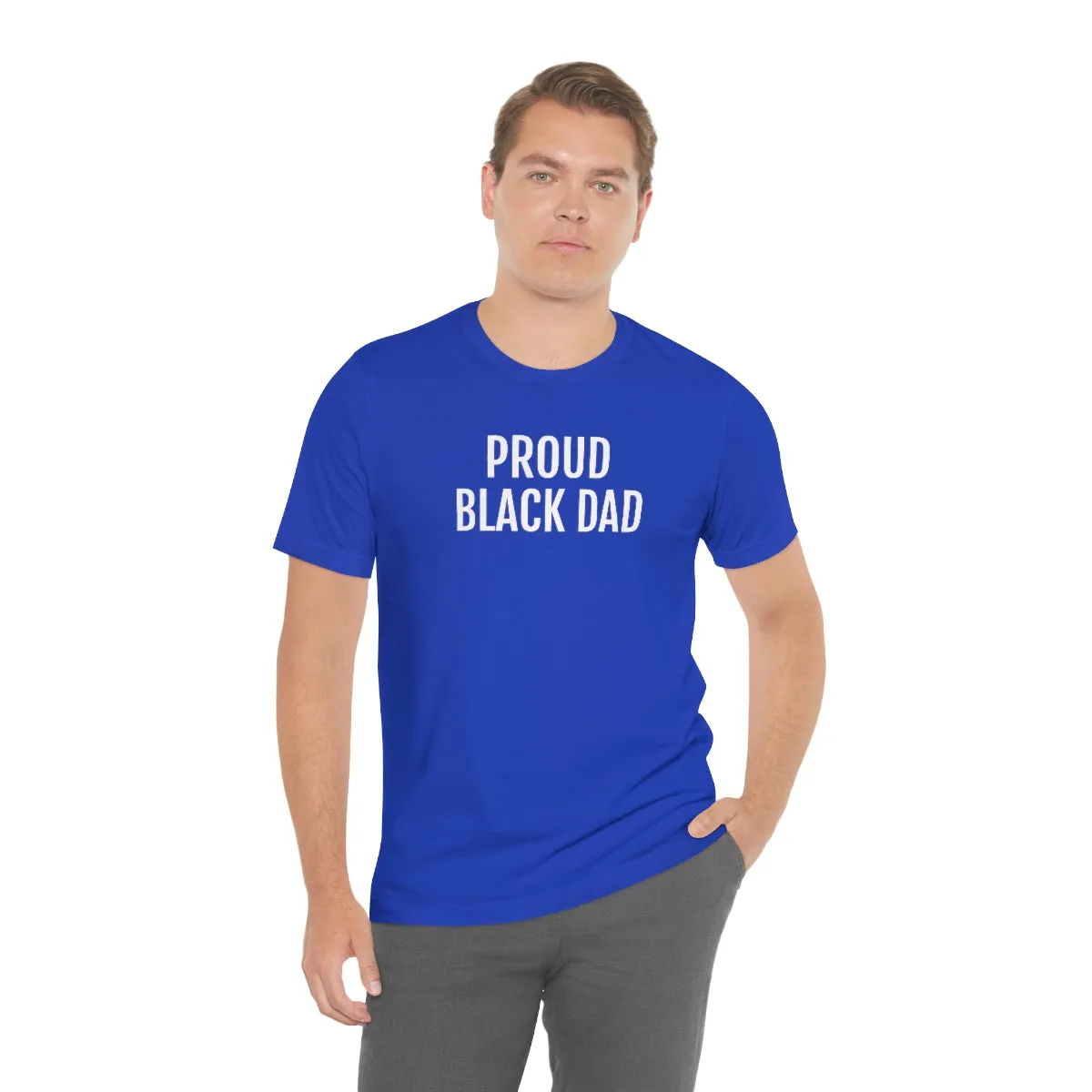 Proud Black Dad - Unisex Jersey Short Sleeve Tee