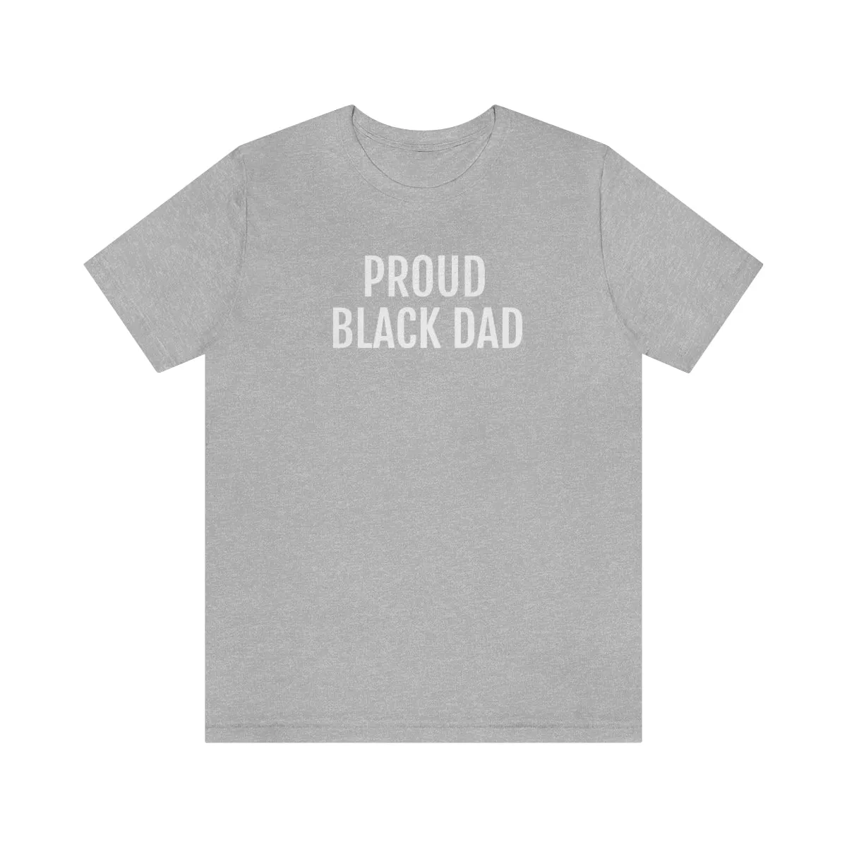 Proud Black Dad - Unisex Jersey Short Sleeve Tee