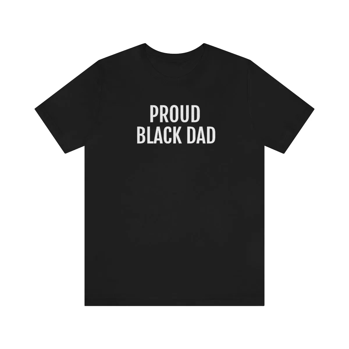 Proud Black Dad - Unisex Jersey Short Sleeve Tee