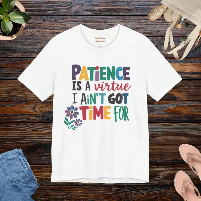 Unisex Jersey Short Sleeve Tee Bold Patience Style