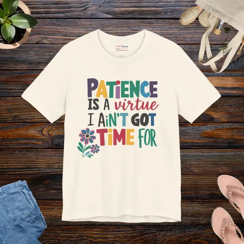 Unisex Jersey Short Sleeve Tee Bold Patience Style